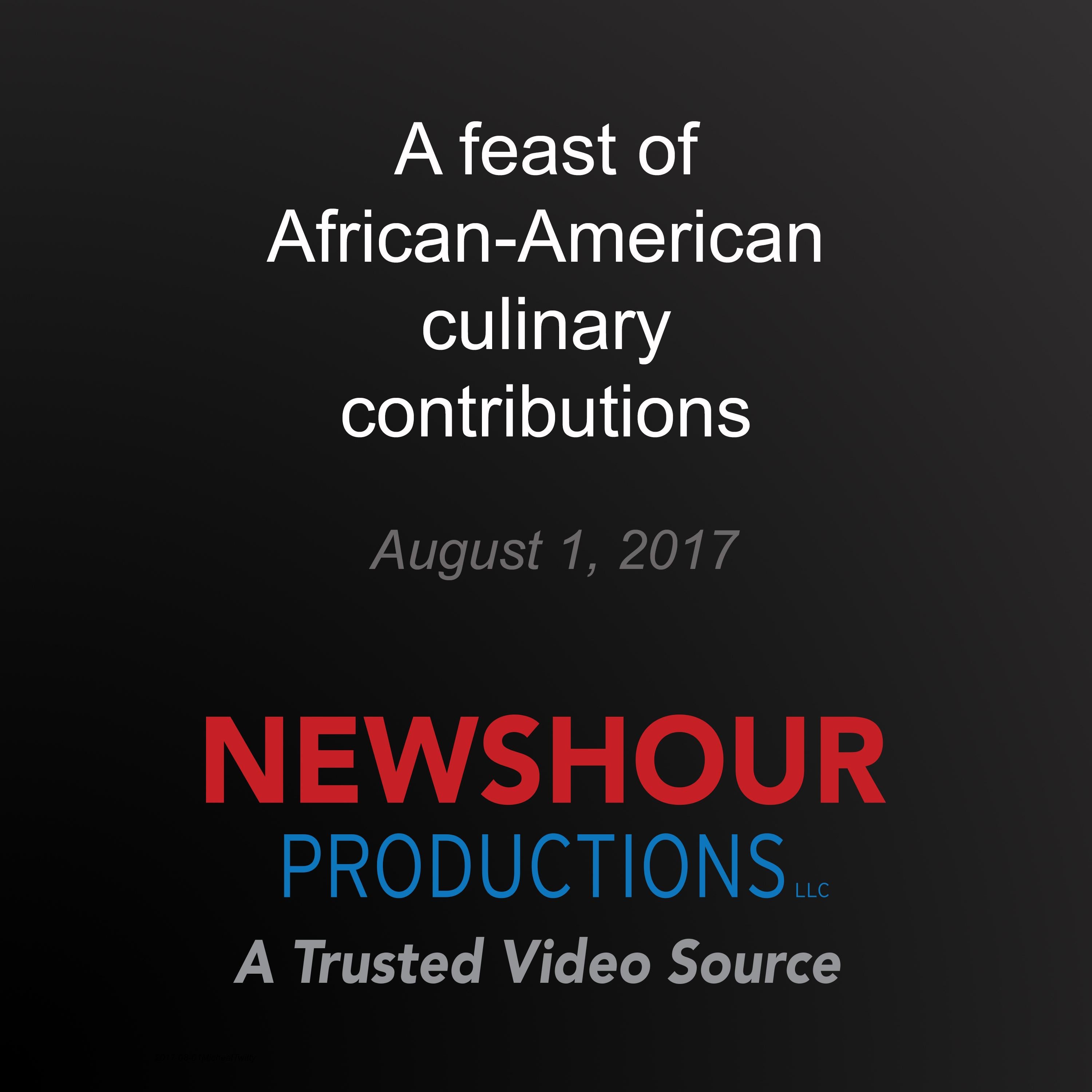 A feast of African-American culinary contributions