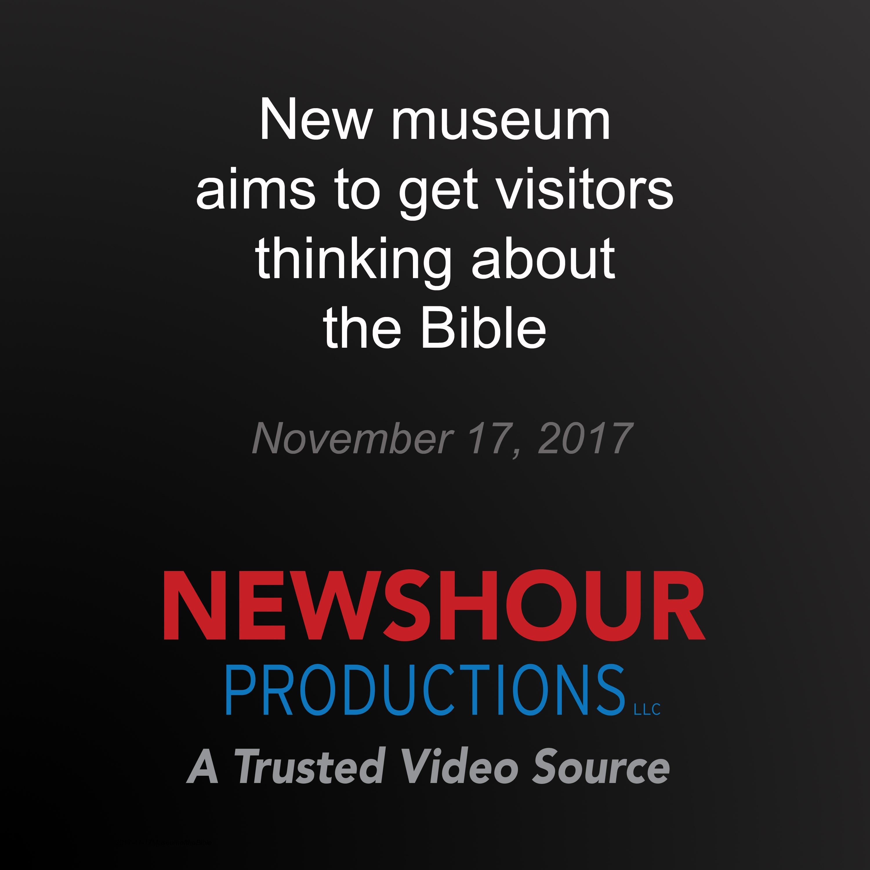 New museum aims to get visitors thinking about the Bible