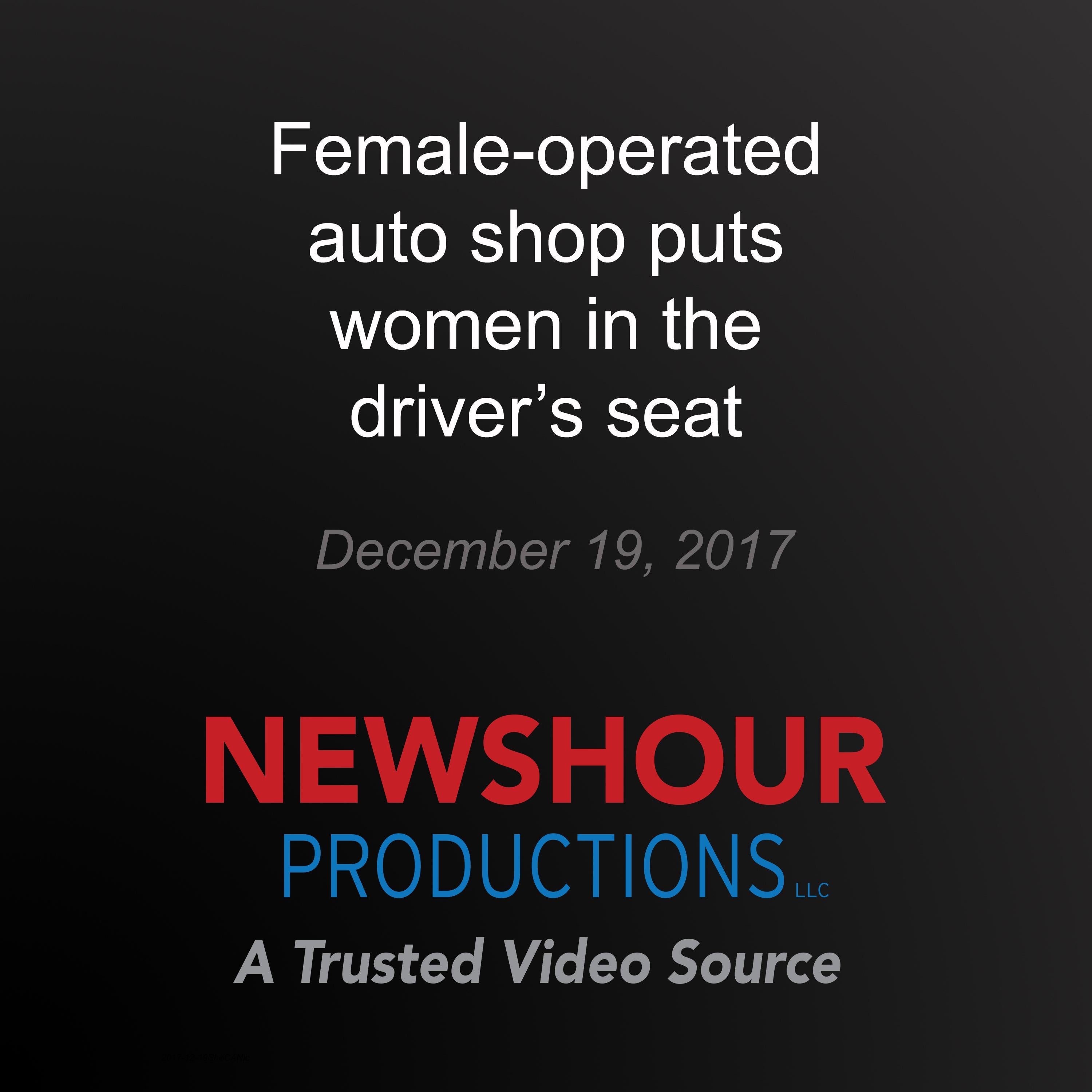 Female-operated auto shop puts women in the driver's seat