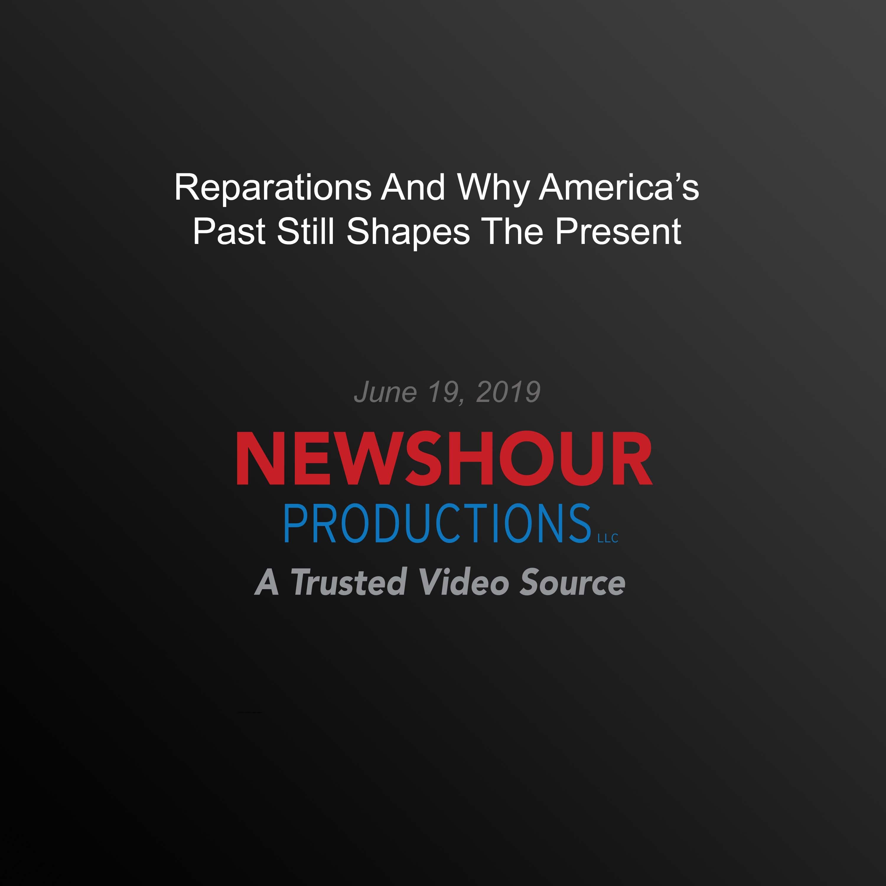 Reparations And Why America'S Past Still Shapes The Present