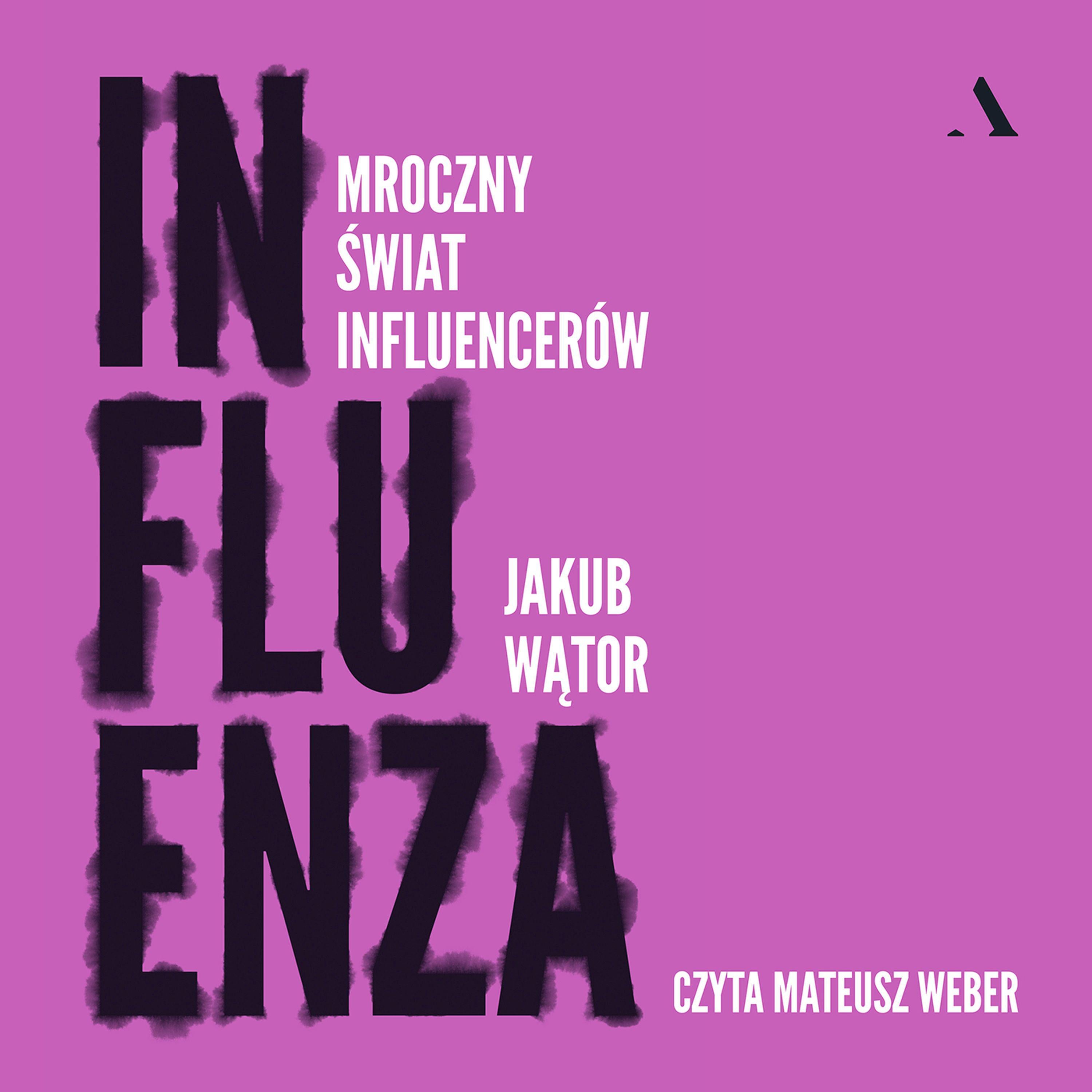 Influenza. Mroczny świat influencerów