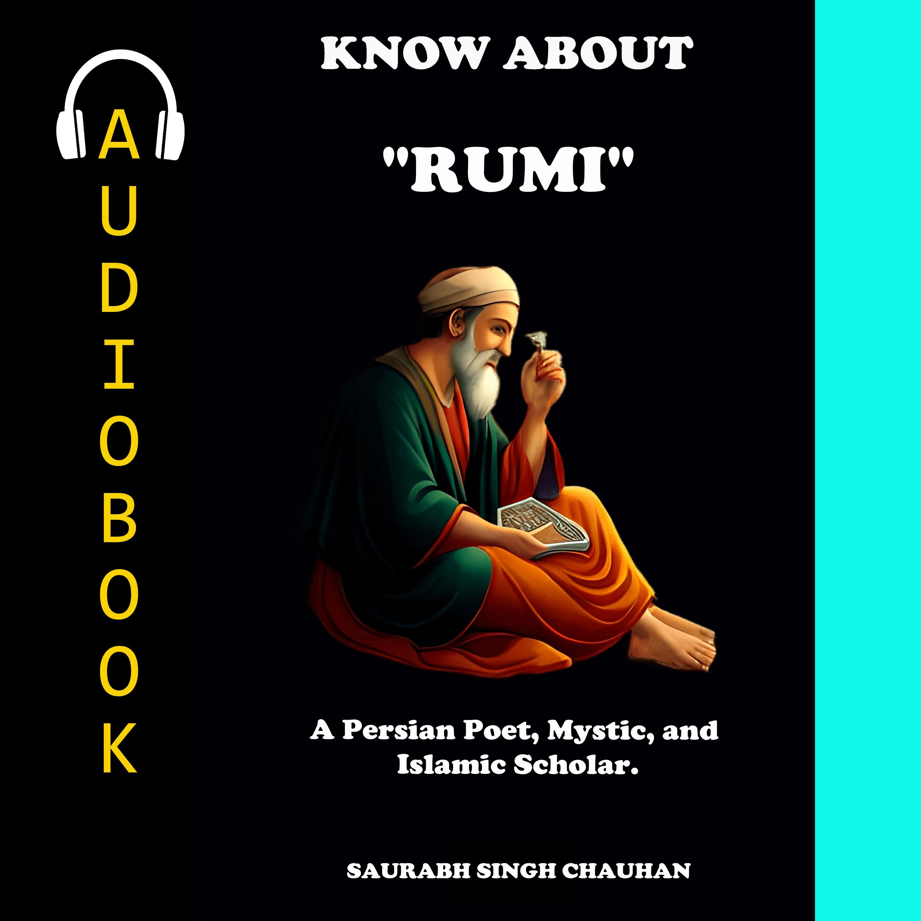 KNOW ABOUT "RUMI"