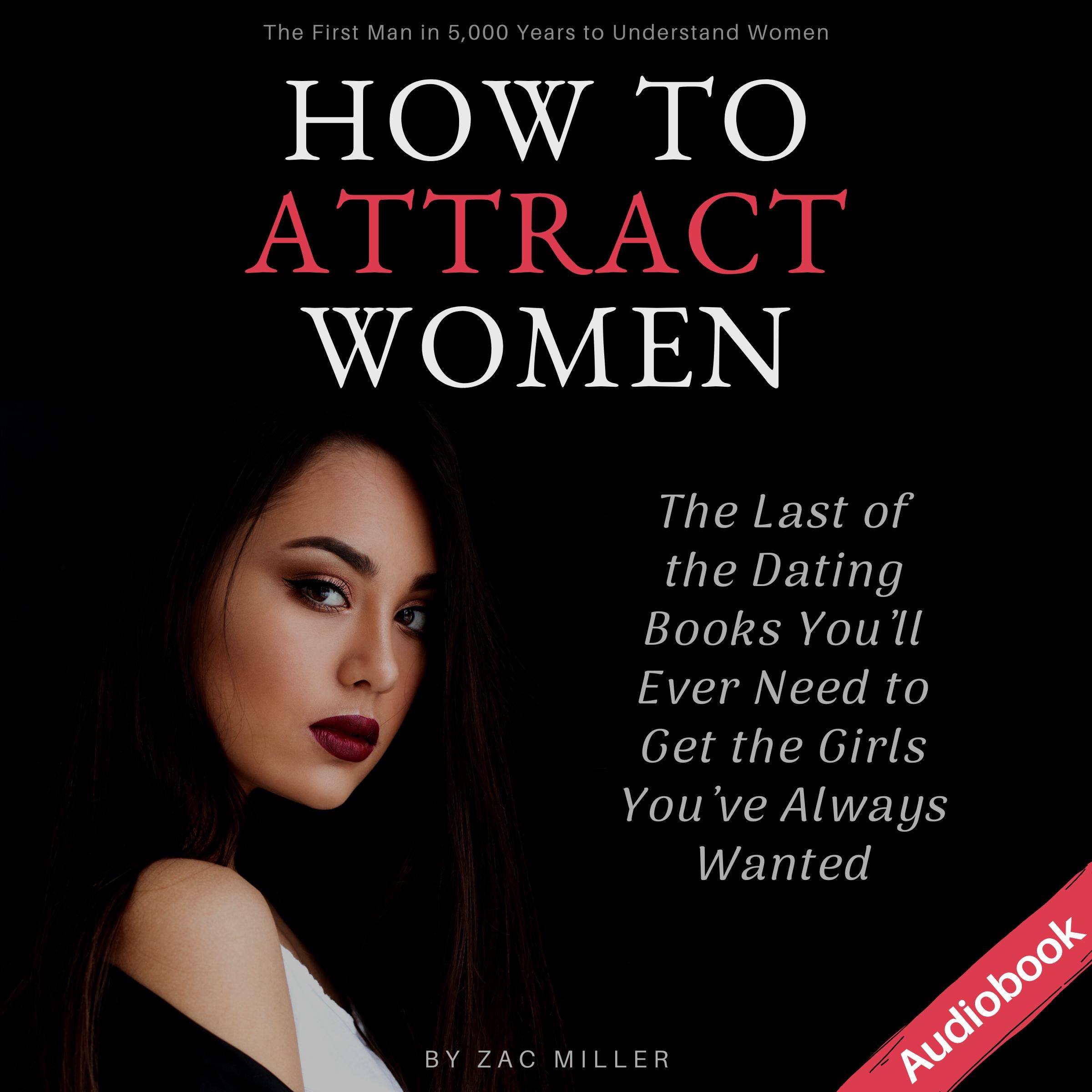 How to Attract Women