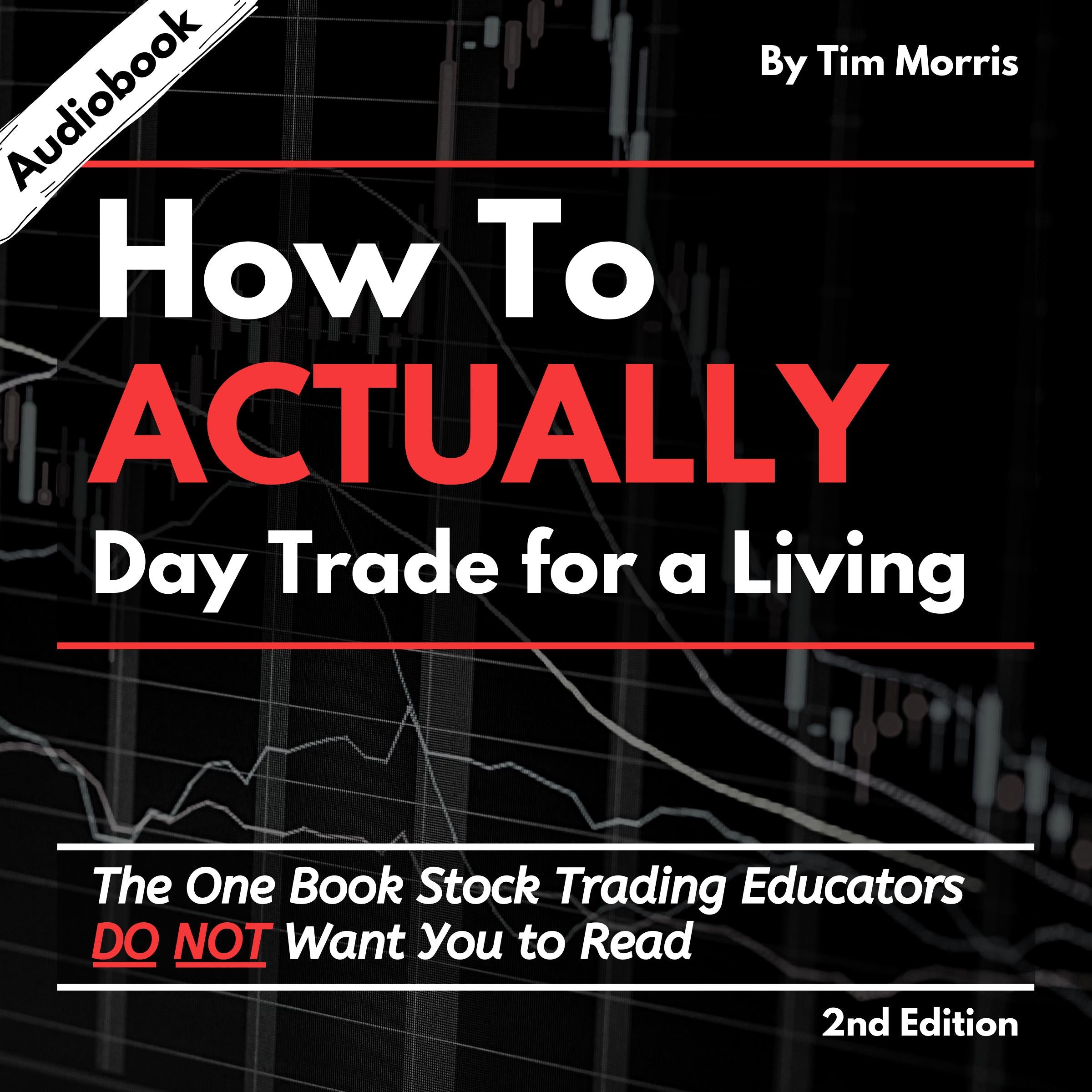 How to Actually Day Trade for a Living