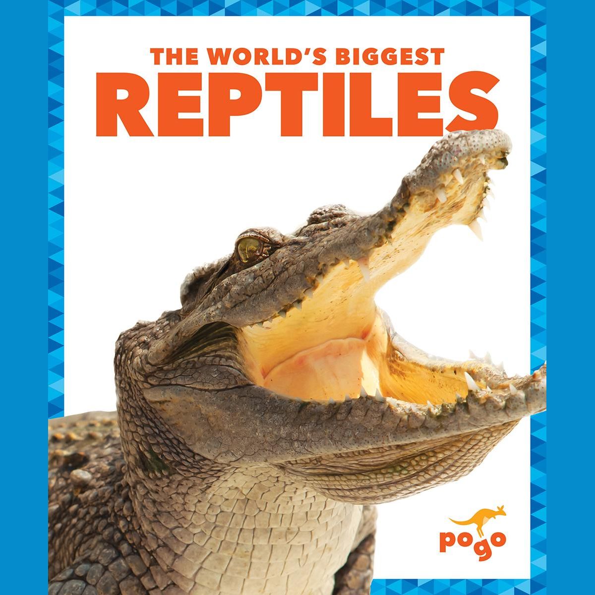 The World's Biggest Reptiles