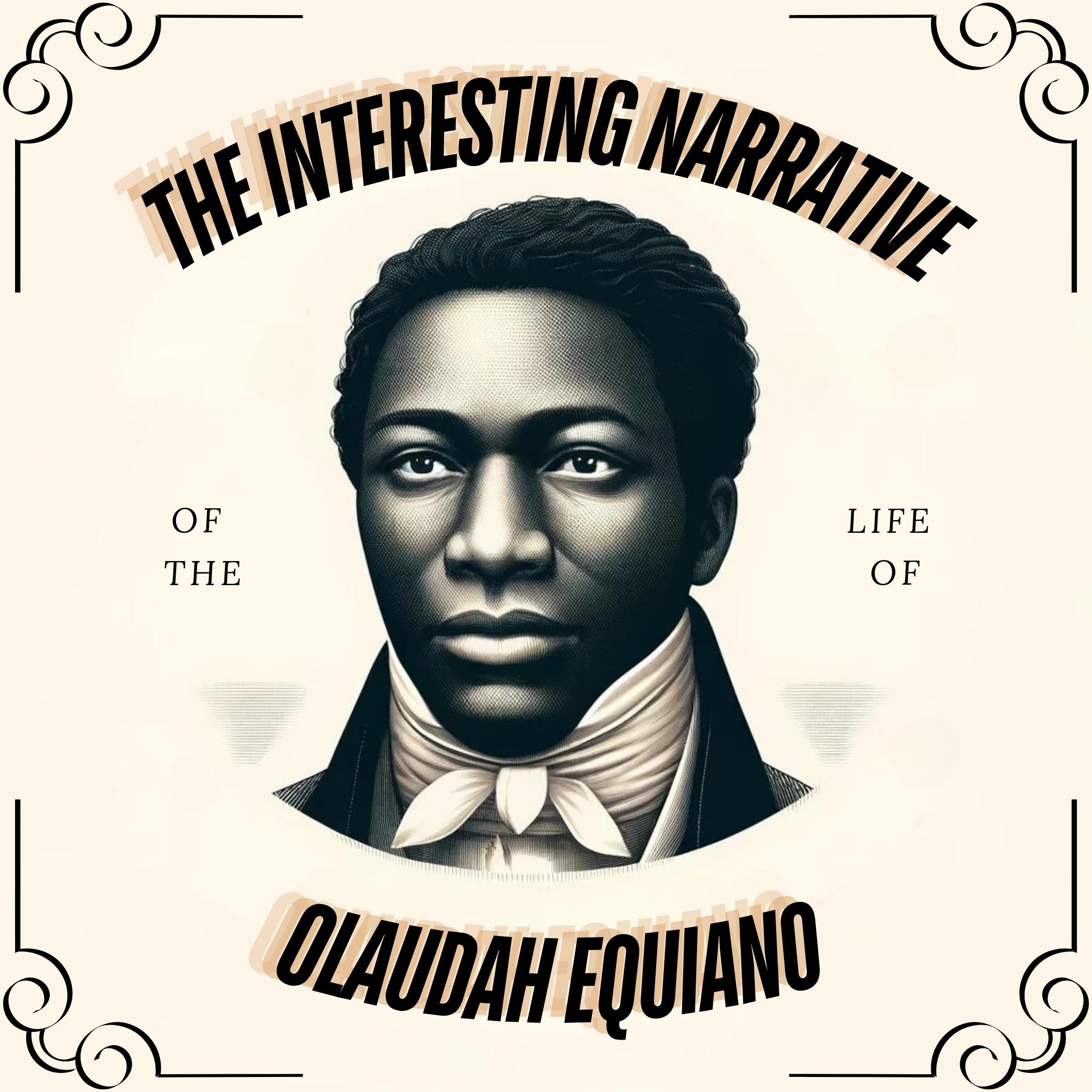 The Interesting Narrative of the Life of Olaudah Equiano