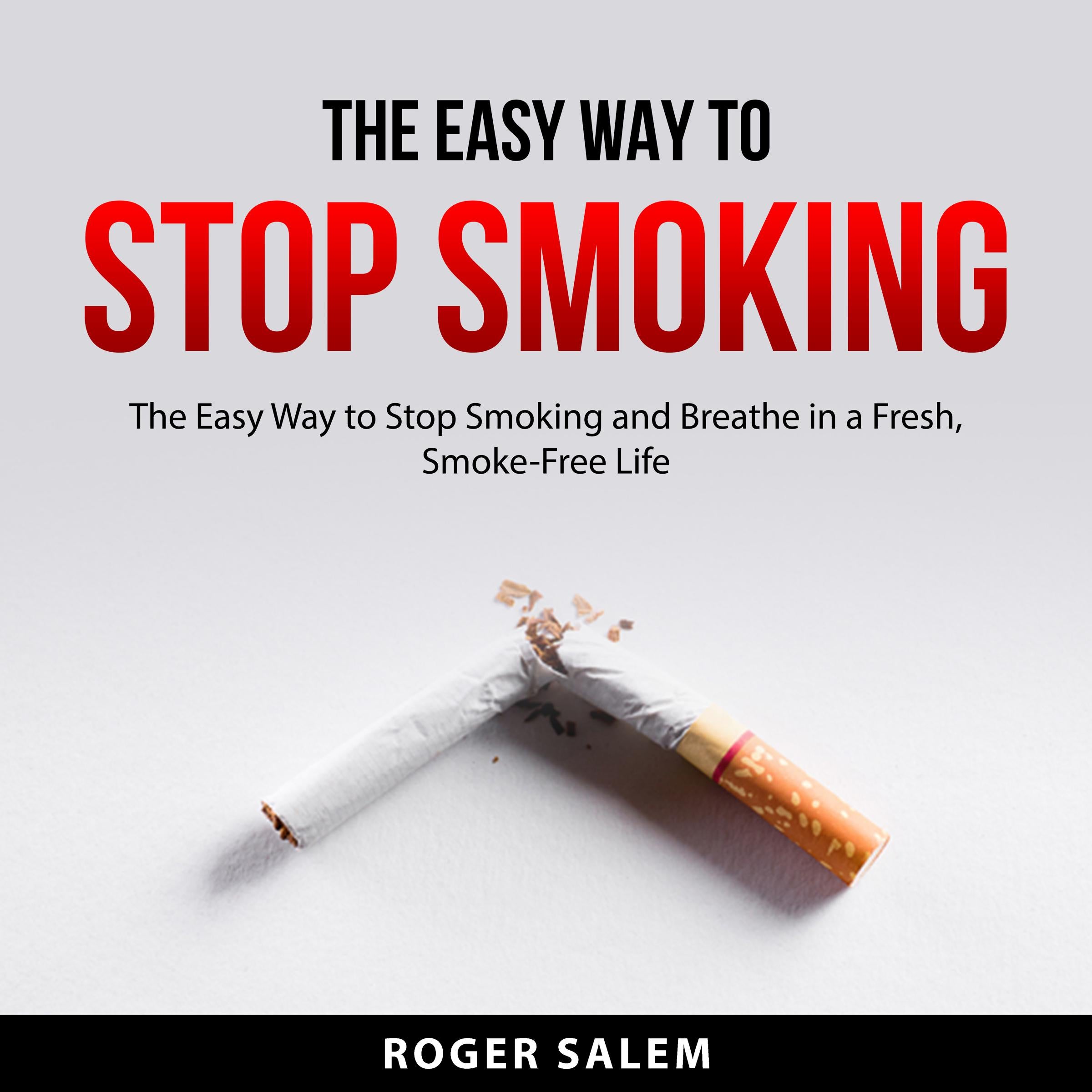 The Easy Way to Stop Smoking