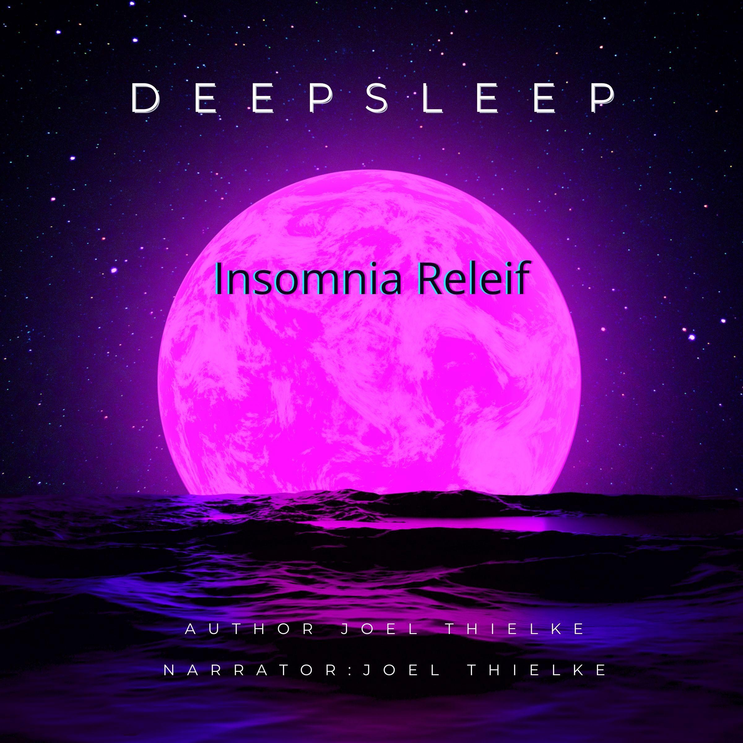 Deep Sleep Insomnia Relief