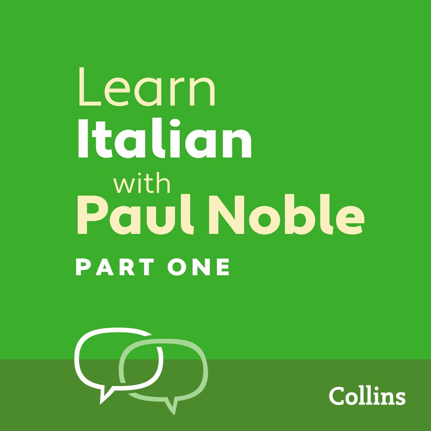 Learn Italian with Paul Noble, Part 1