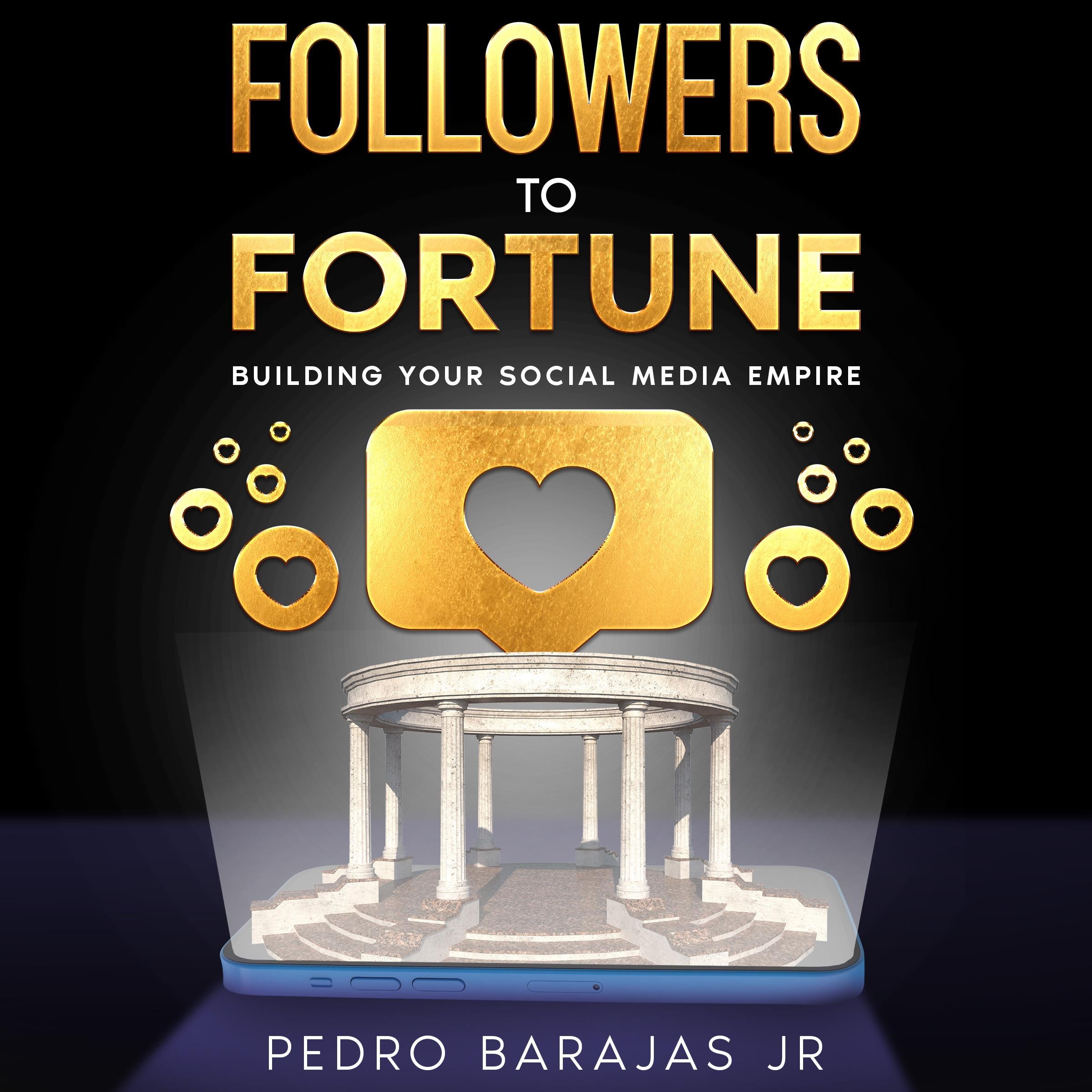 Followers to Fortune