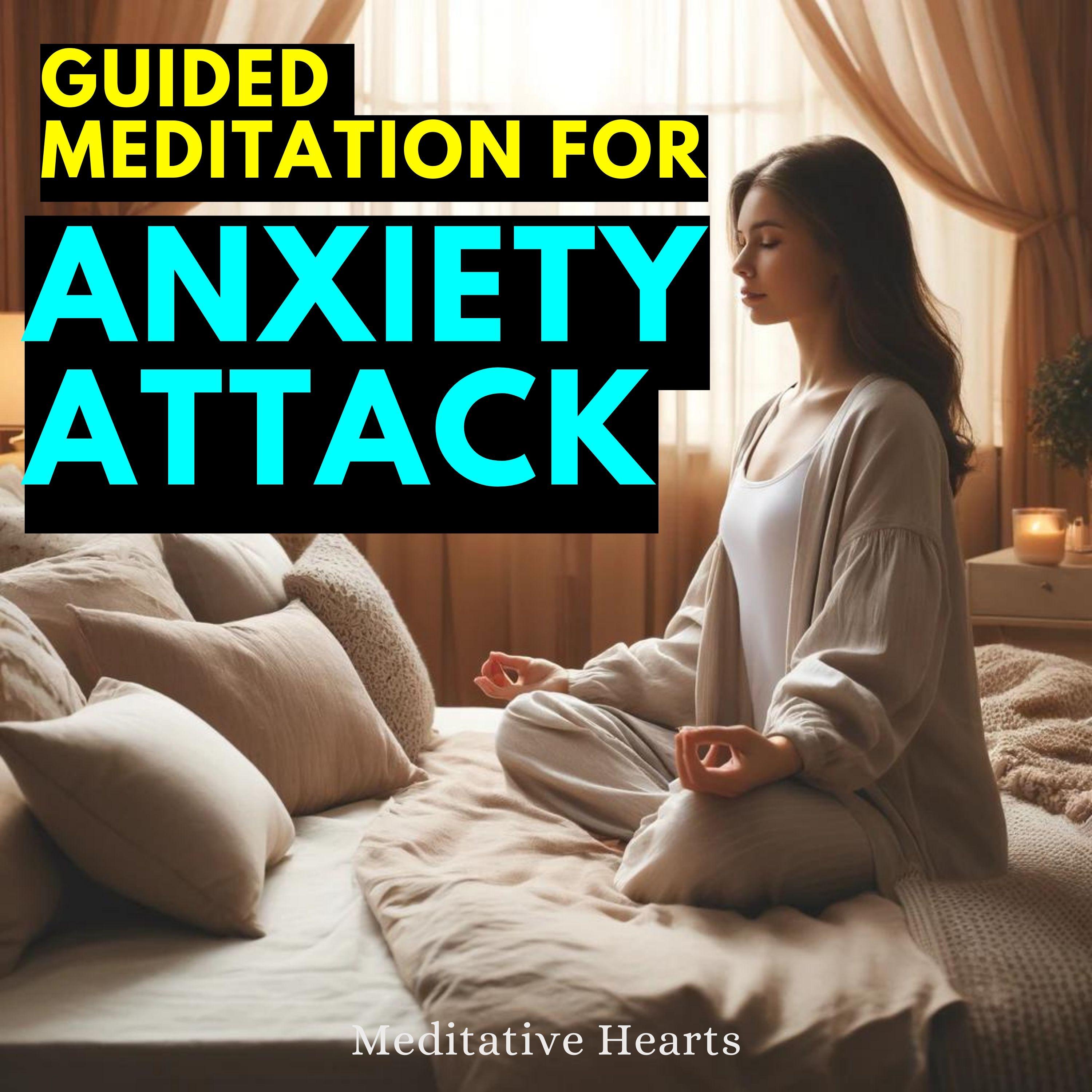 Guided Meditation for Anxiety Attack