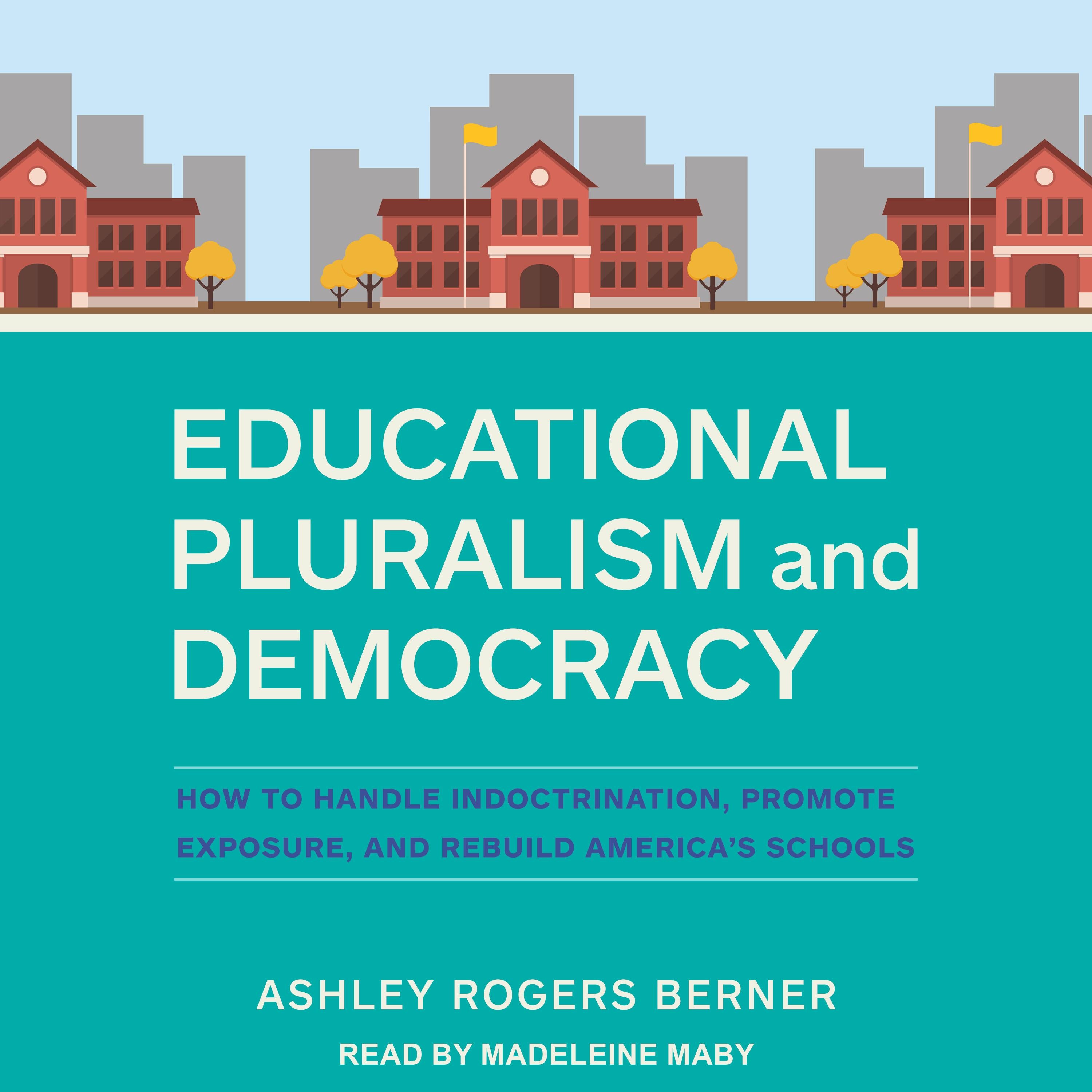 Educational Pluralism and Democracy