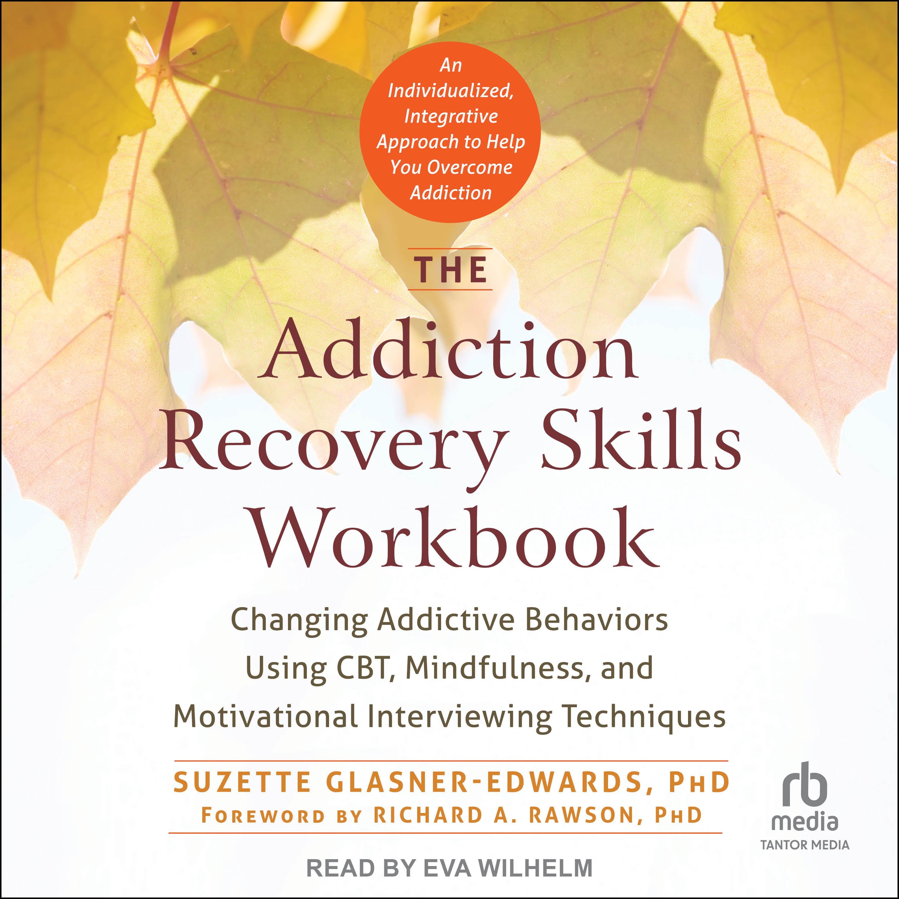 The Addiction Recovery Skills Workbook