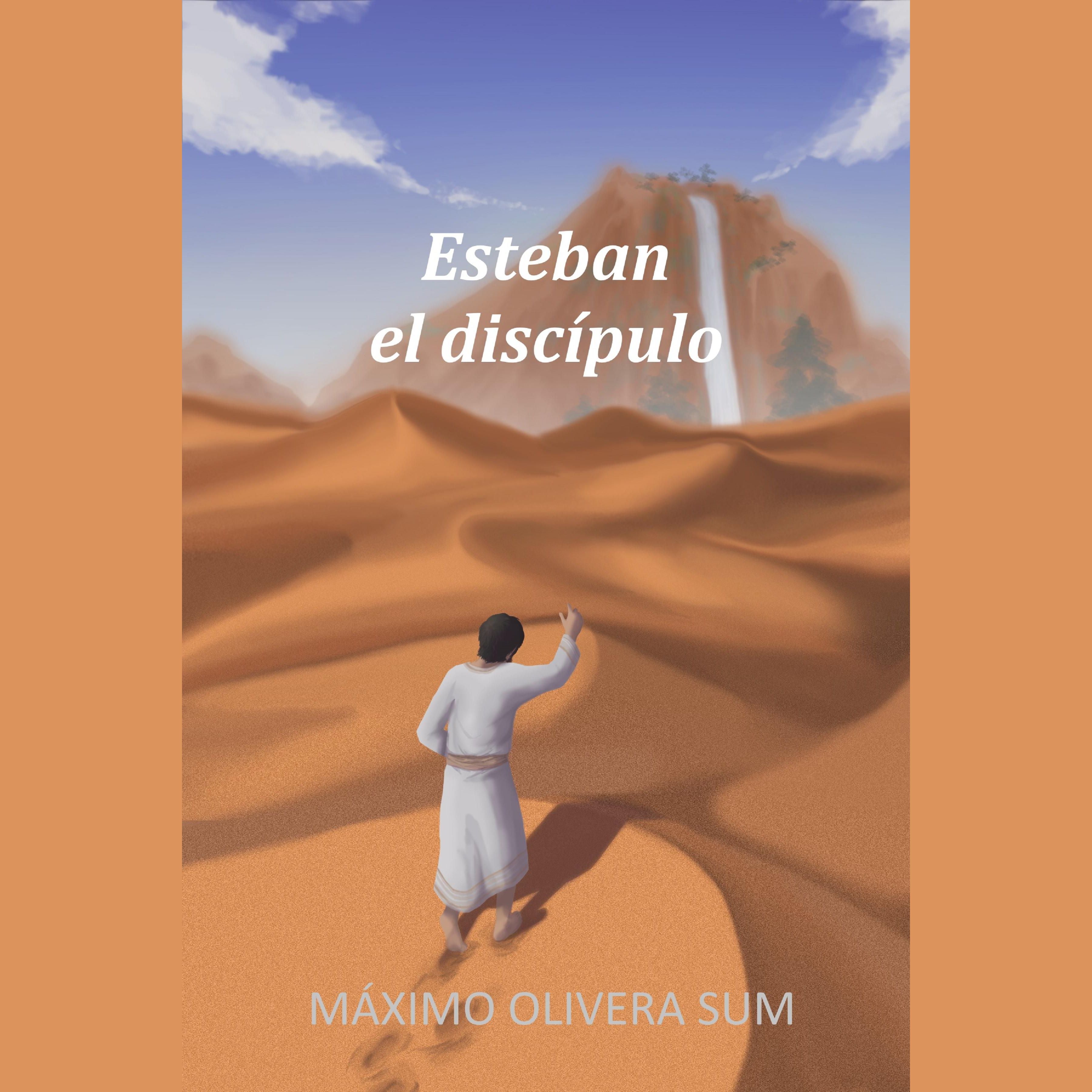Esteban: el discípulo