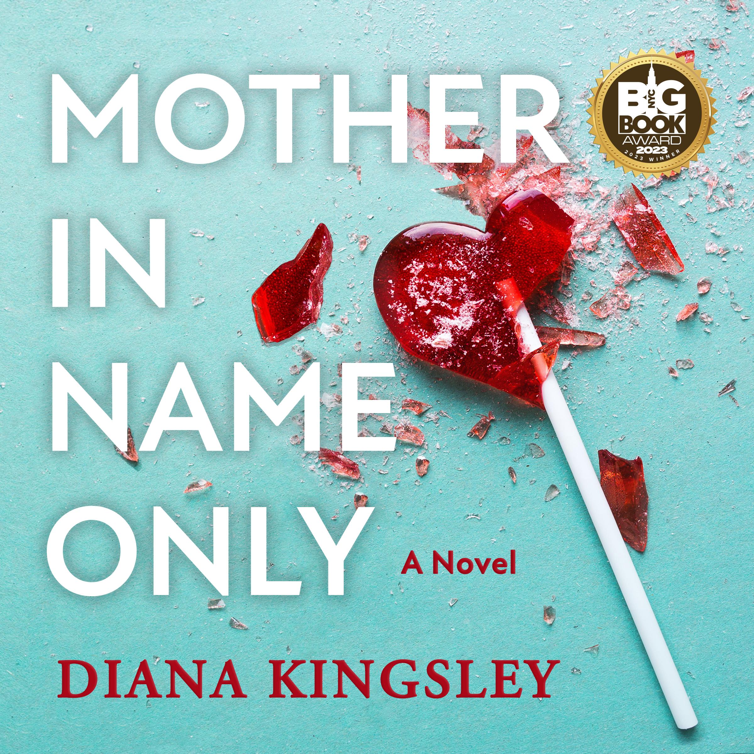 Mother in Name Only: A Novel