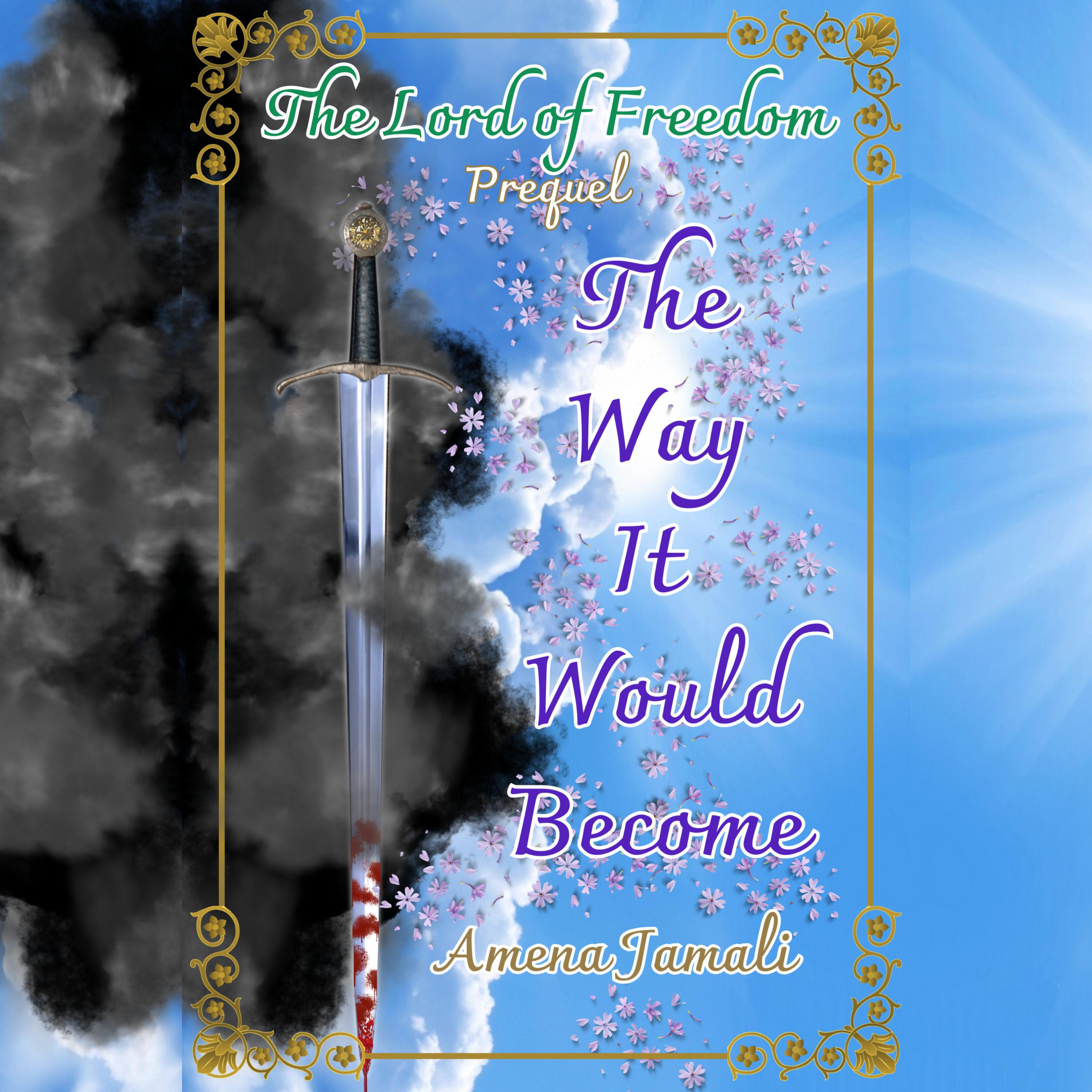 The Way It Would Become