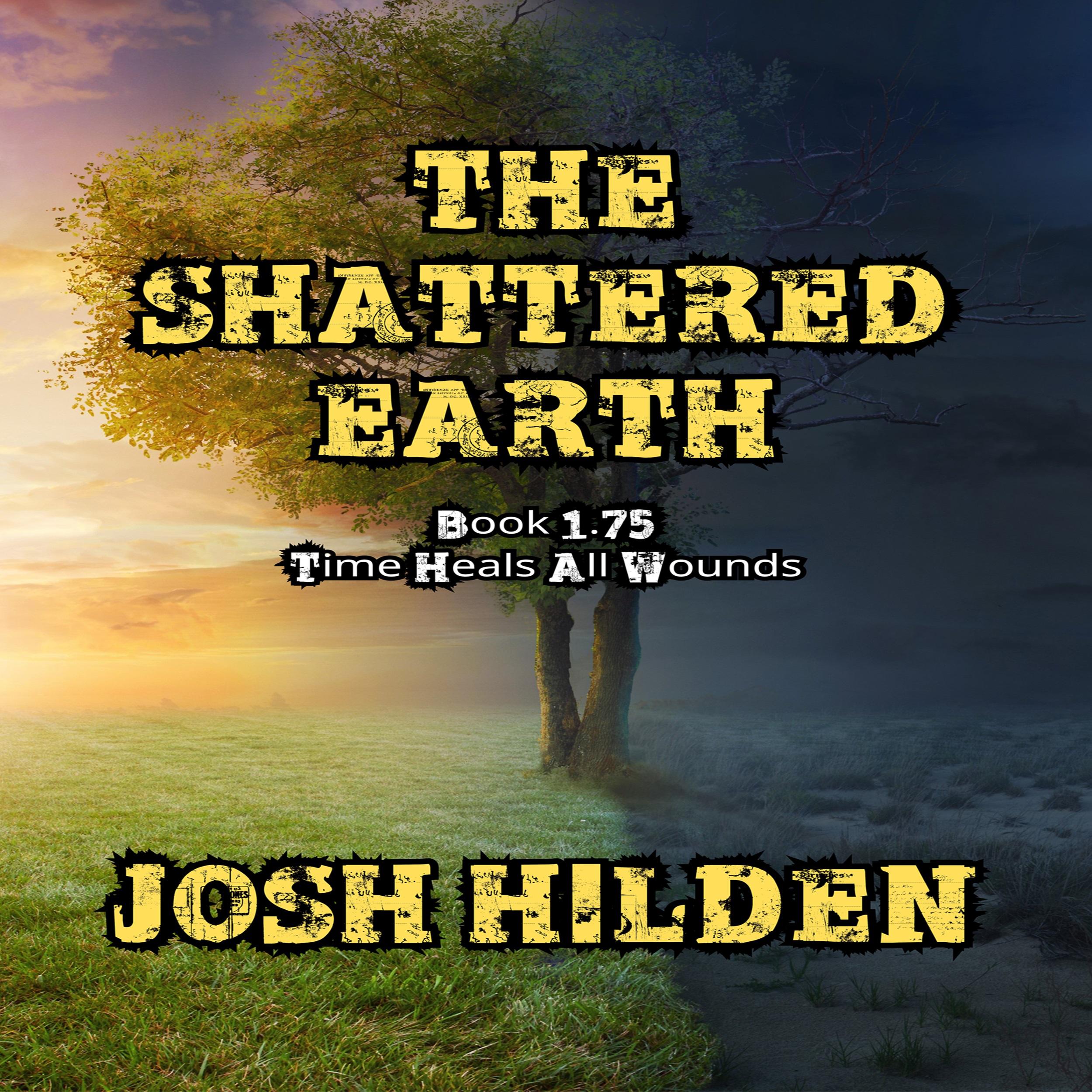 The Shattered Earth Book 1.75