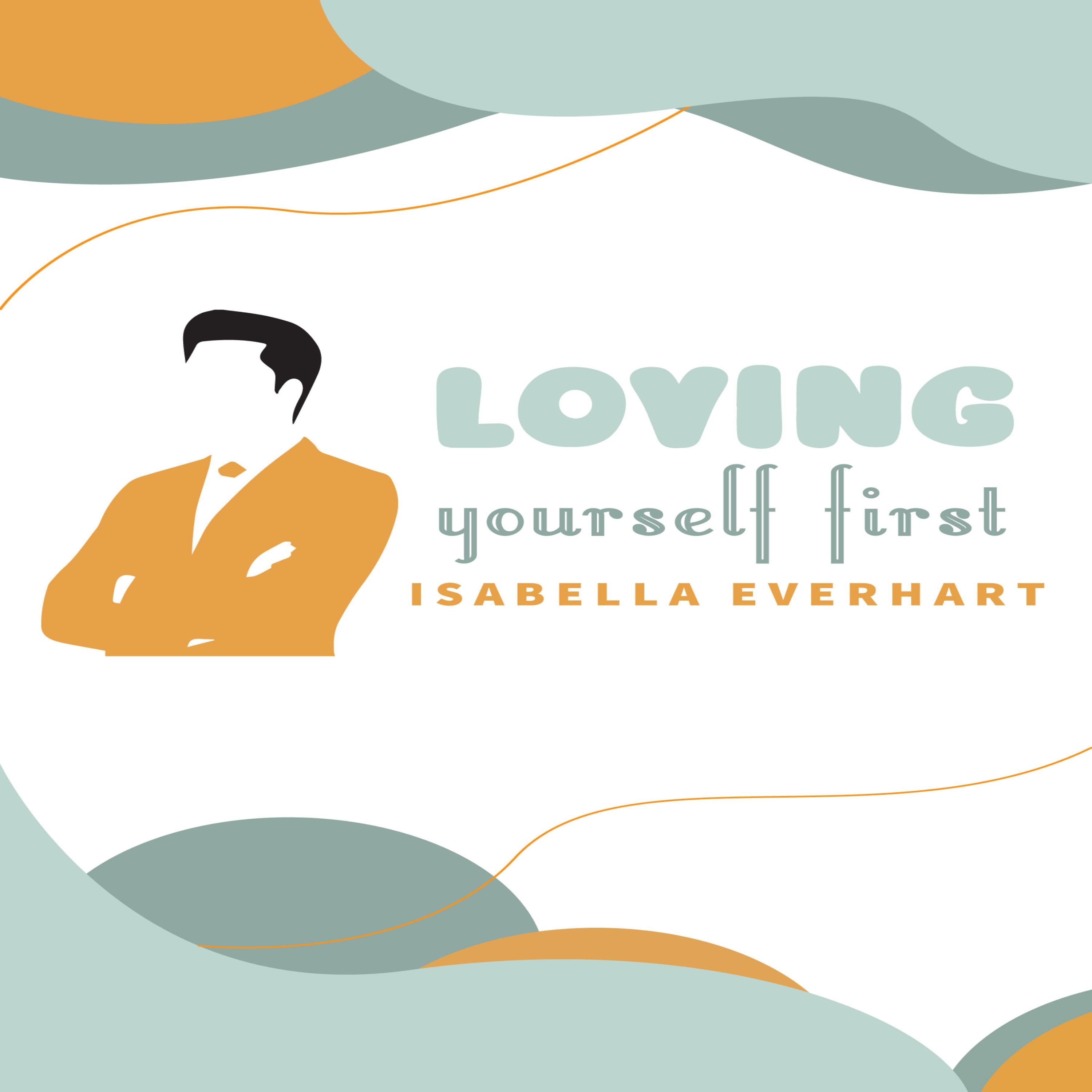 LOVING YOURSELF FIRST