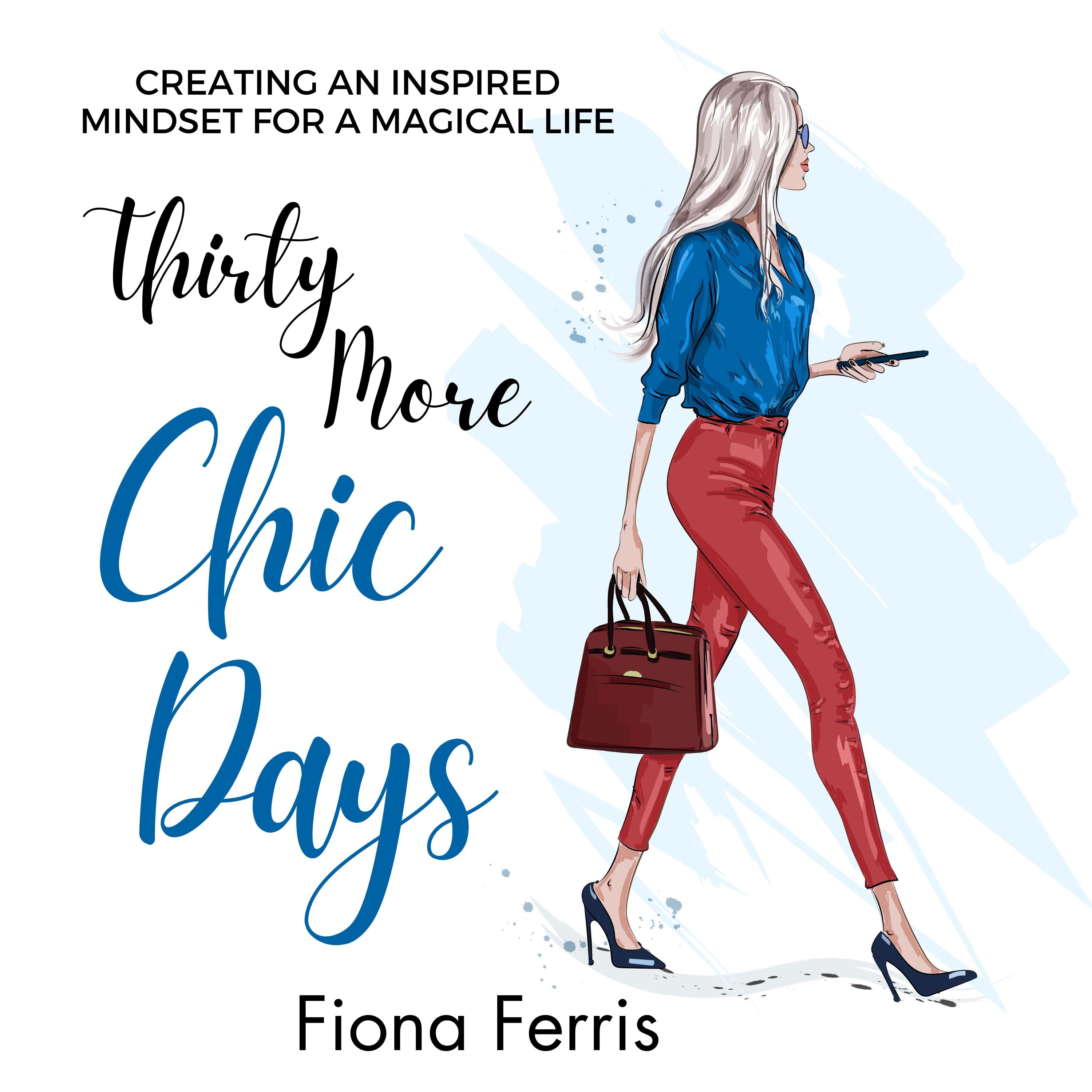 Thirty More Chic Days