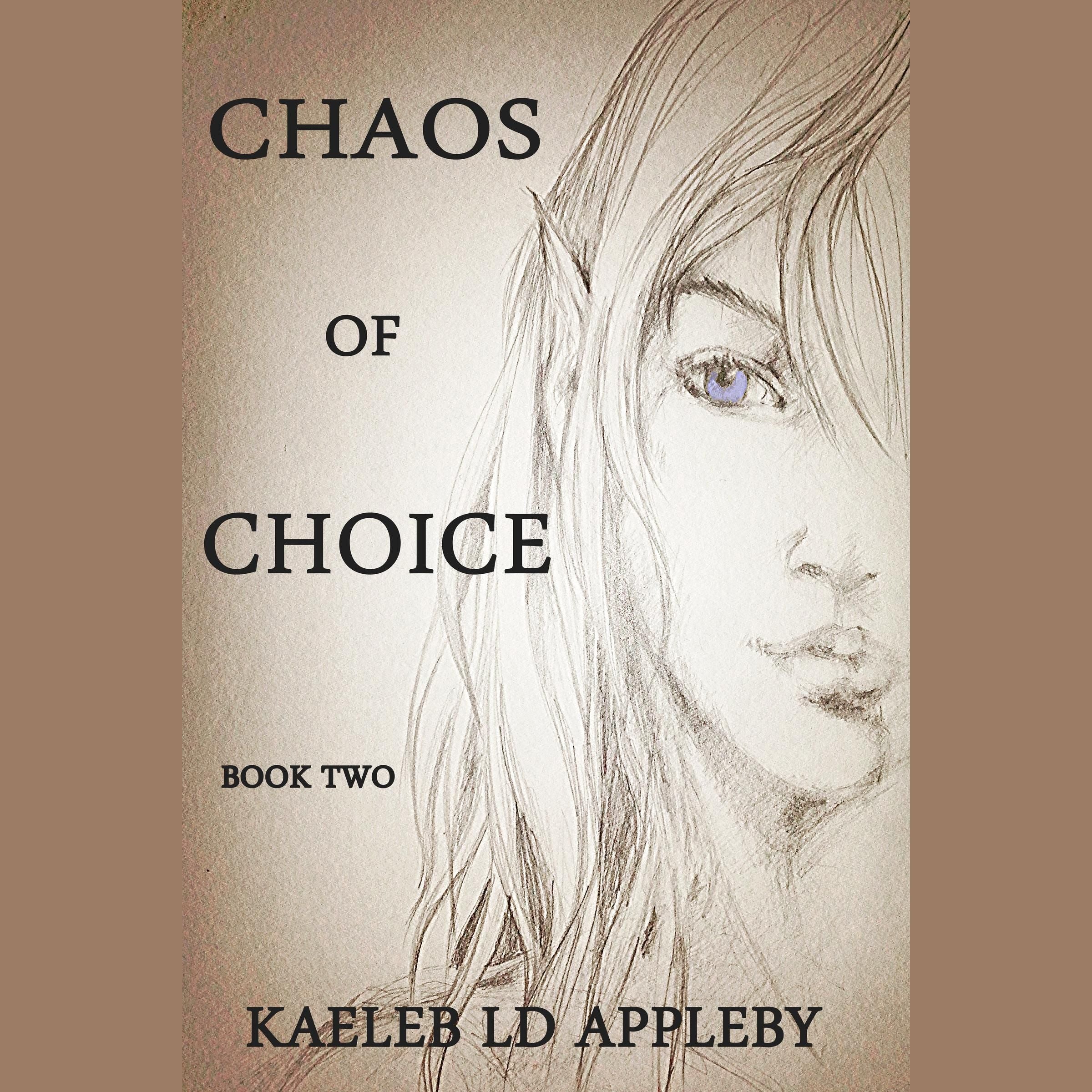 Chaos of Choice: Book Two