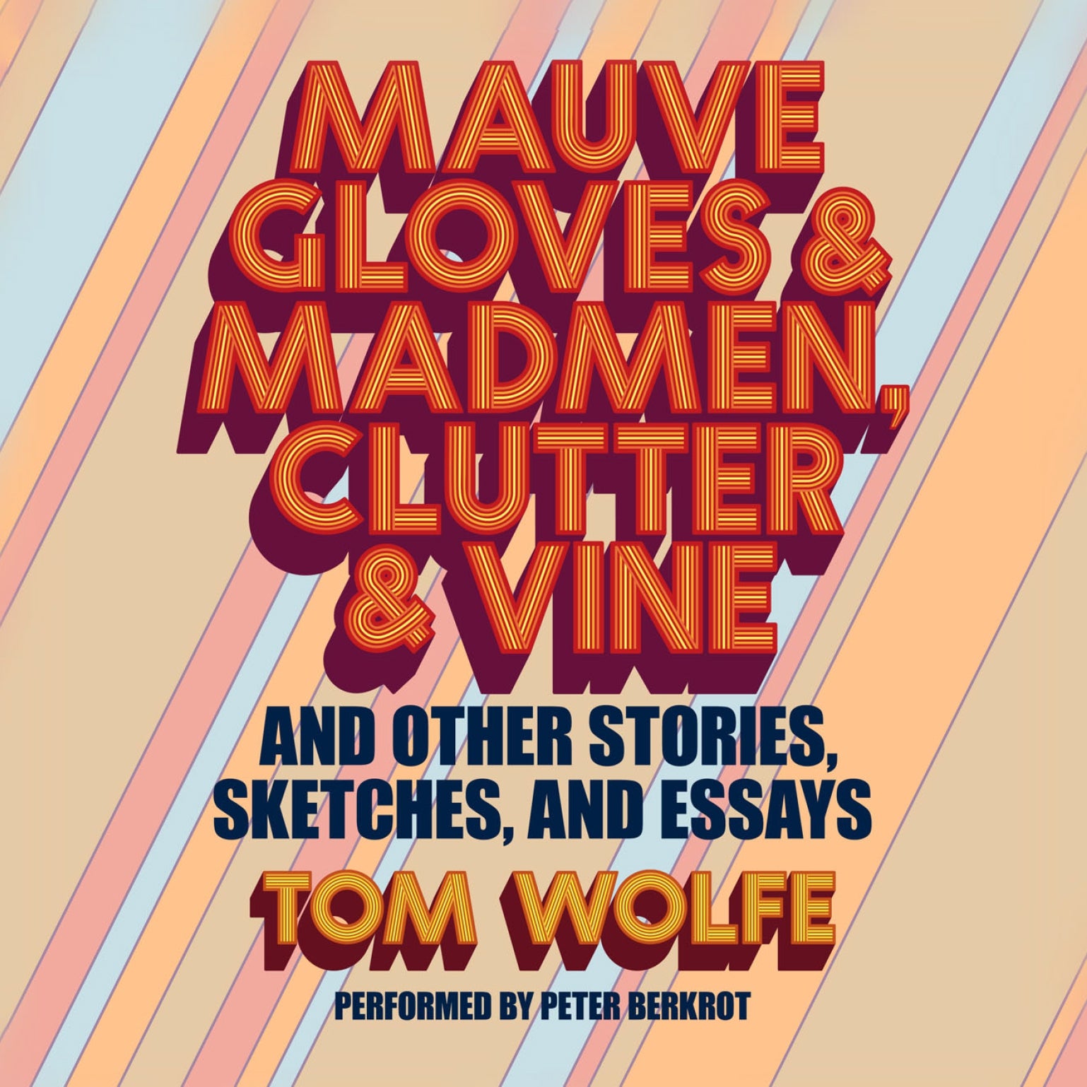 Mauve Gloves & Madmen, Clutter & Vine