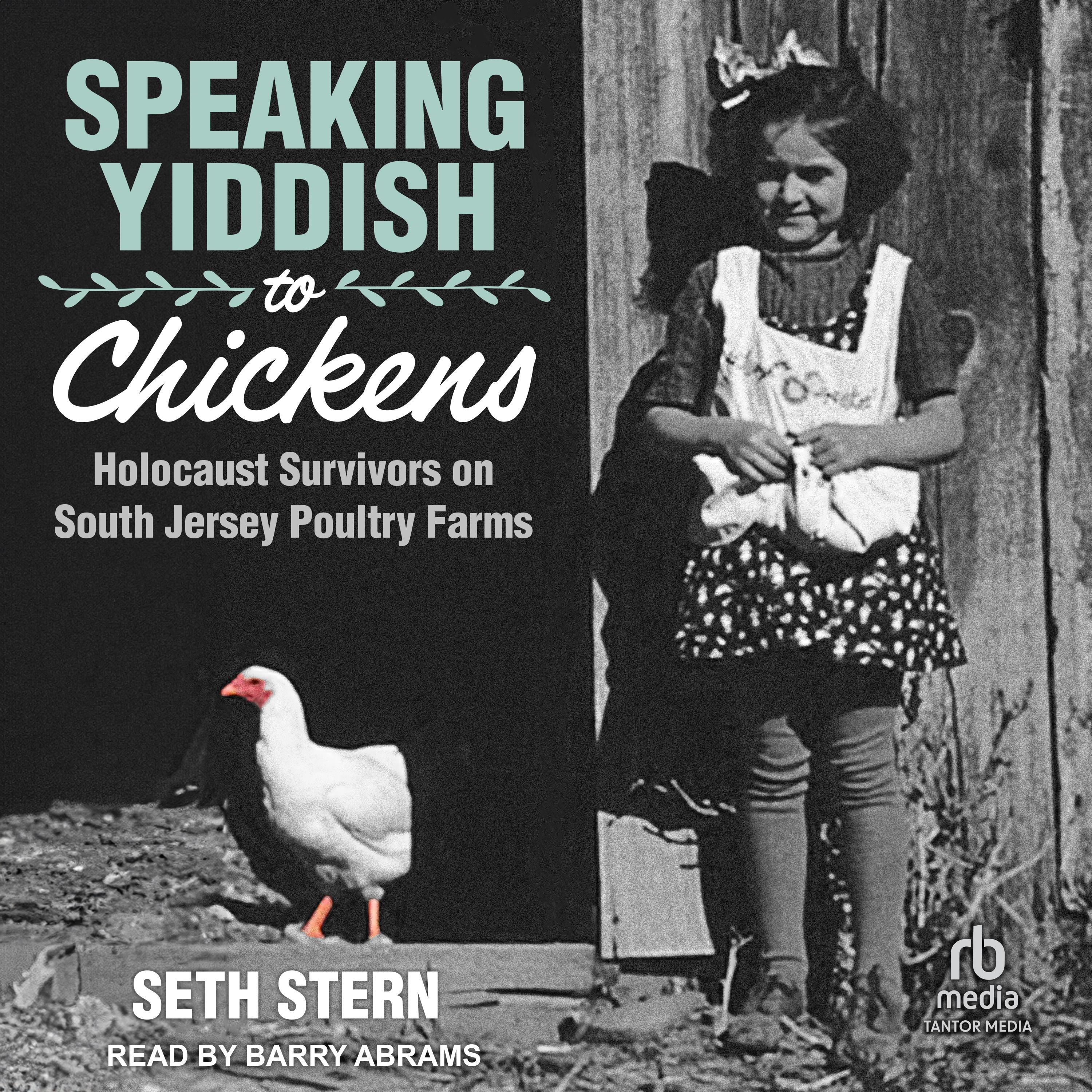 Speaking Yiddish to Chickens