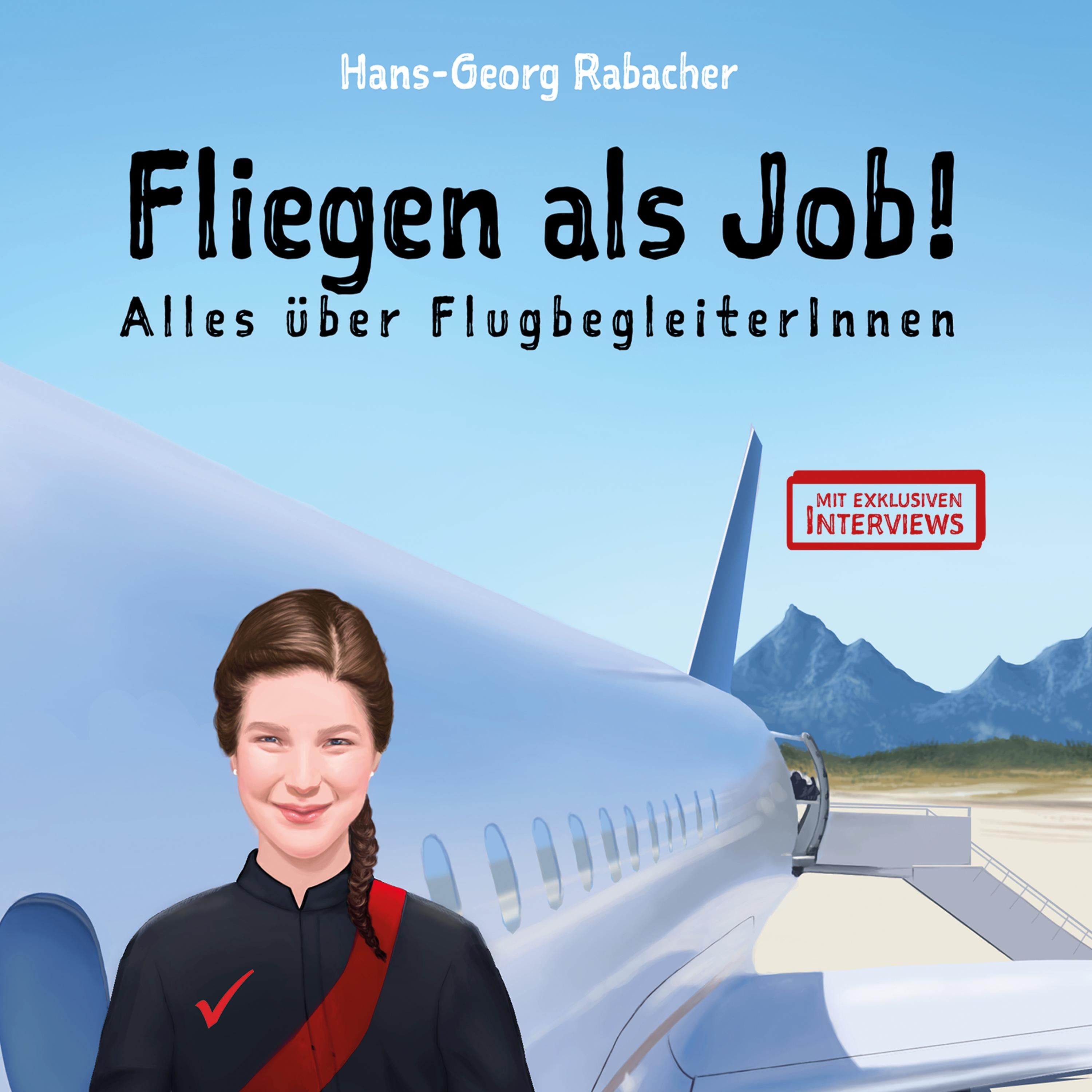 Fliegen als Job! Alles über FlugbegleiterInnen