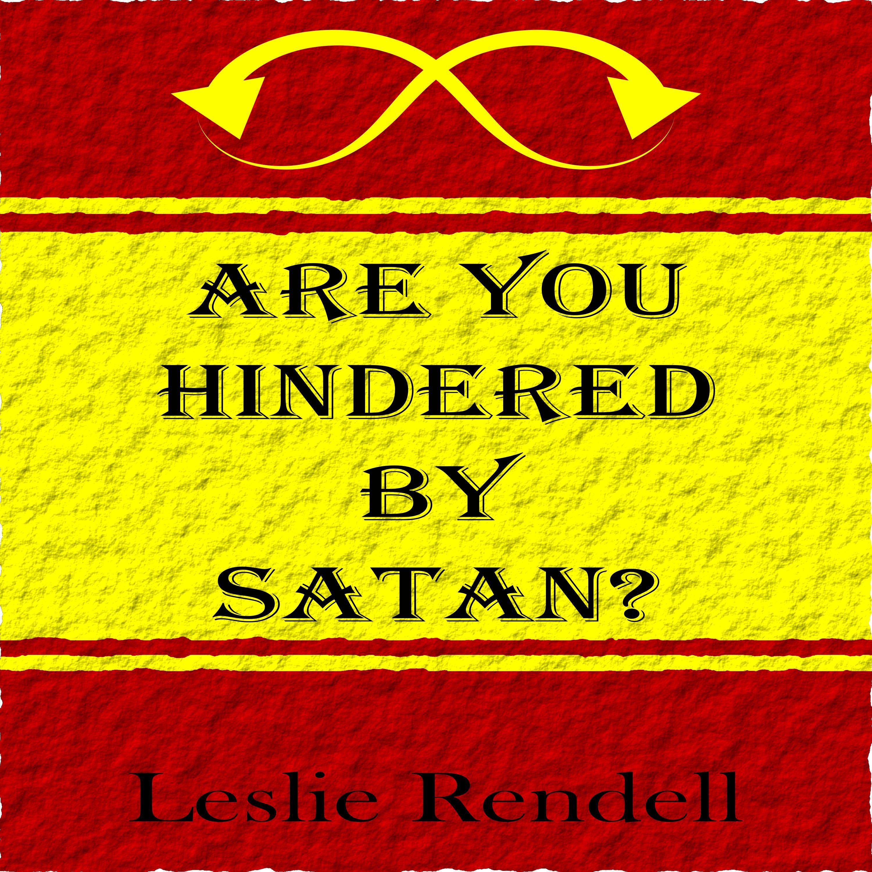 Are You Hindered By Satan