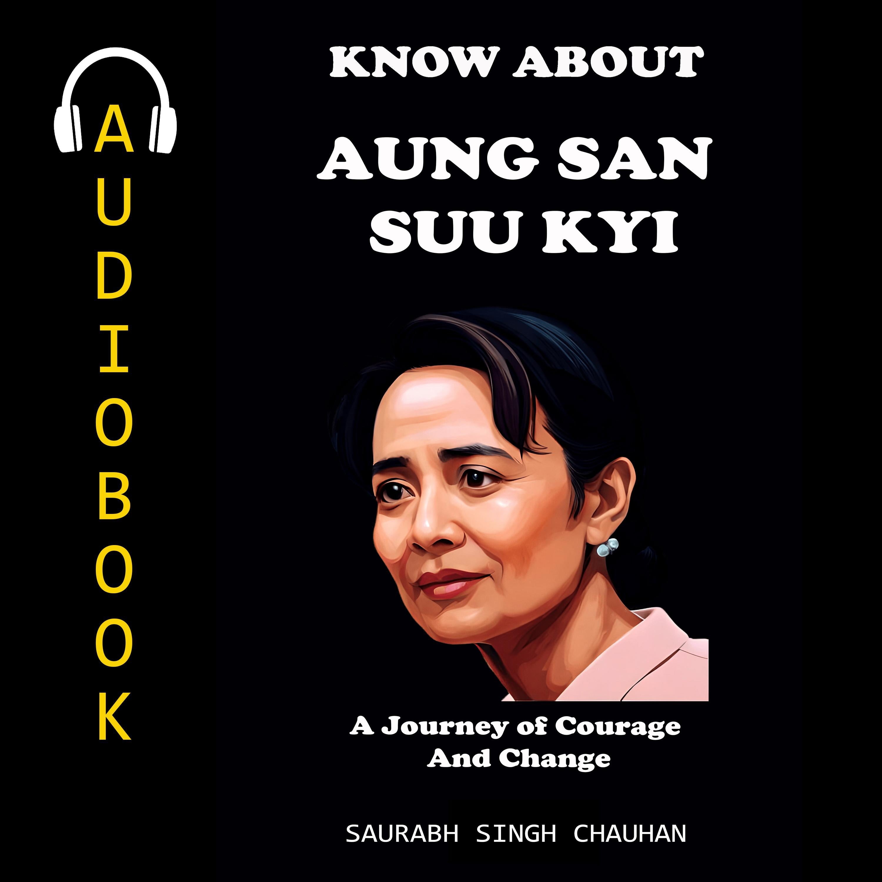 KNOW ABOUT "AUNG SAN SUU KYI"
