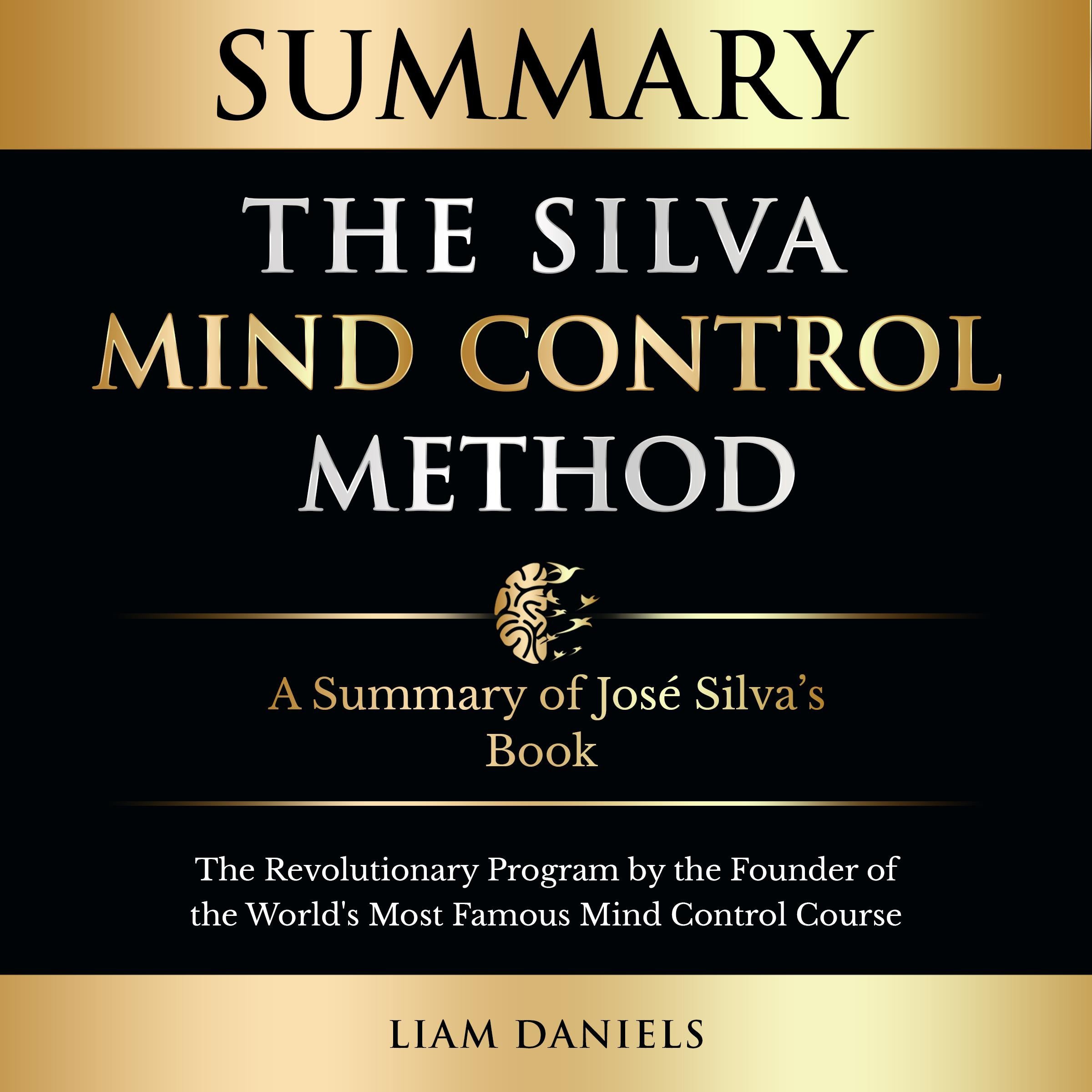 Summary: The Silva Mind Control Method