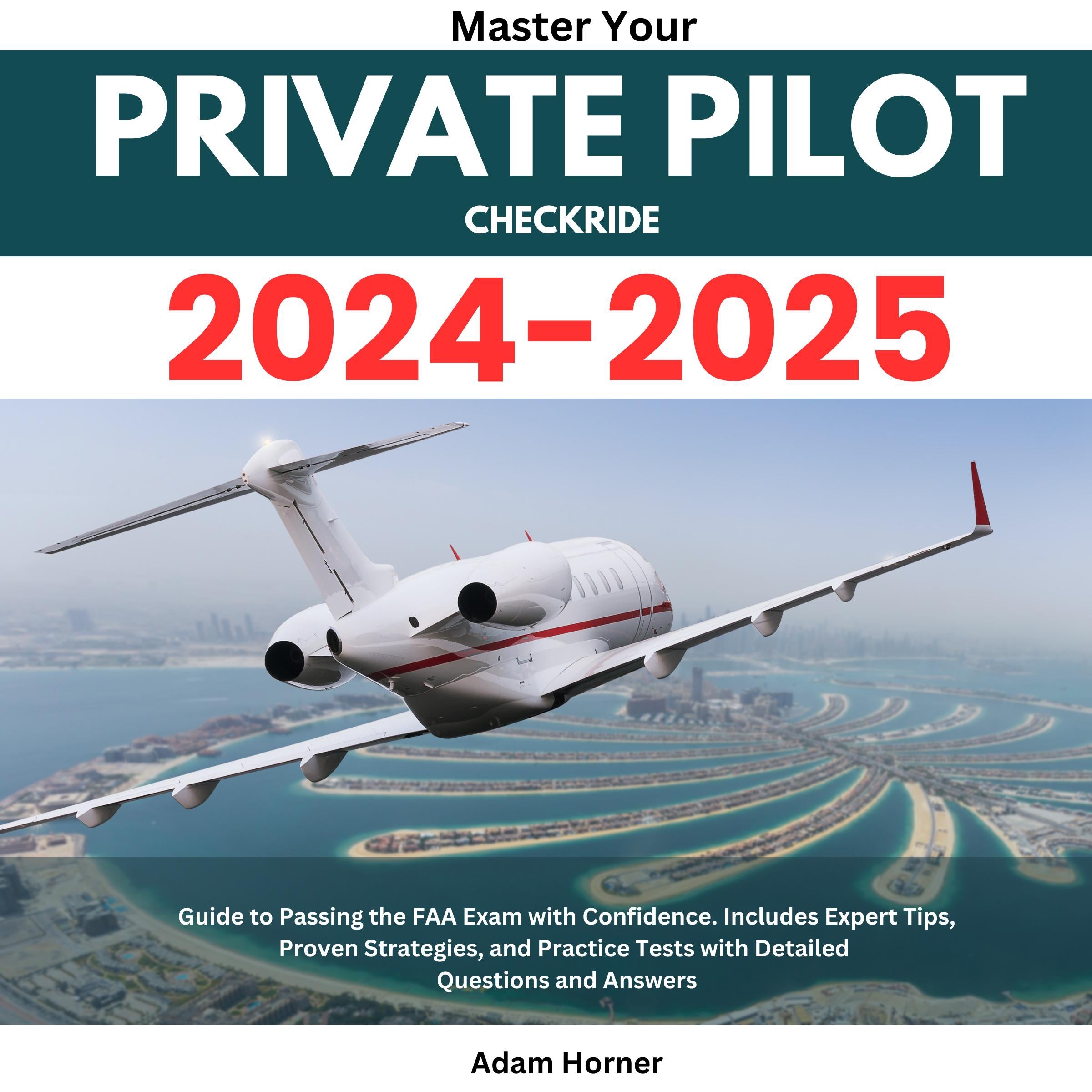 Master your Private Pilot Checkride 2024-2025