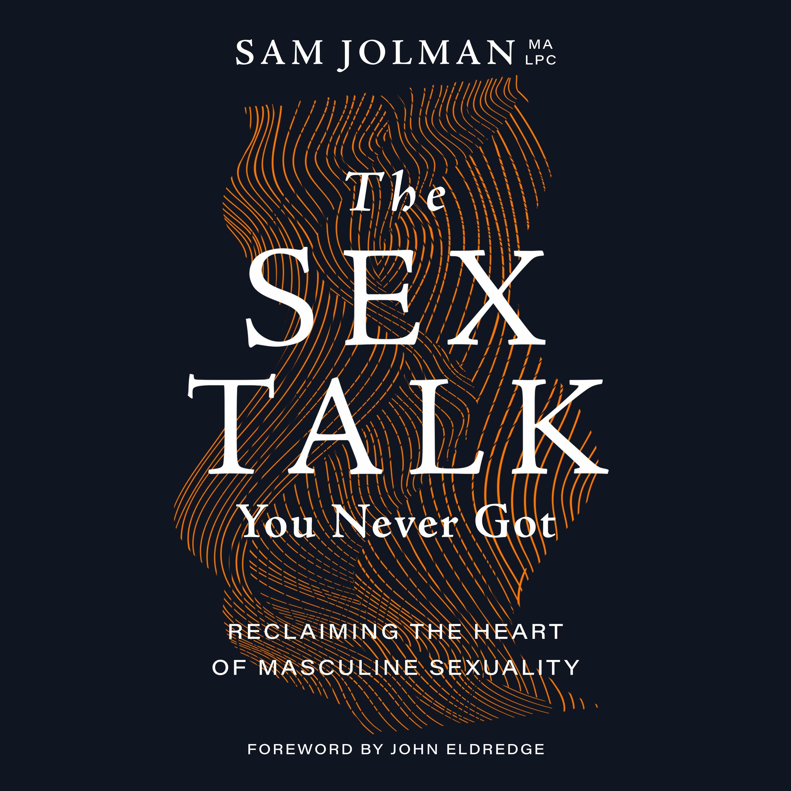 The Sex Talk You Never Got