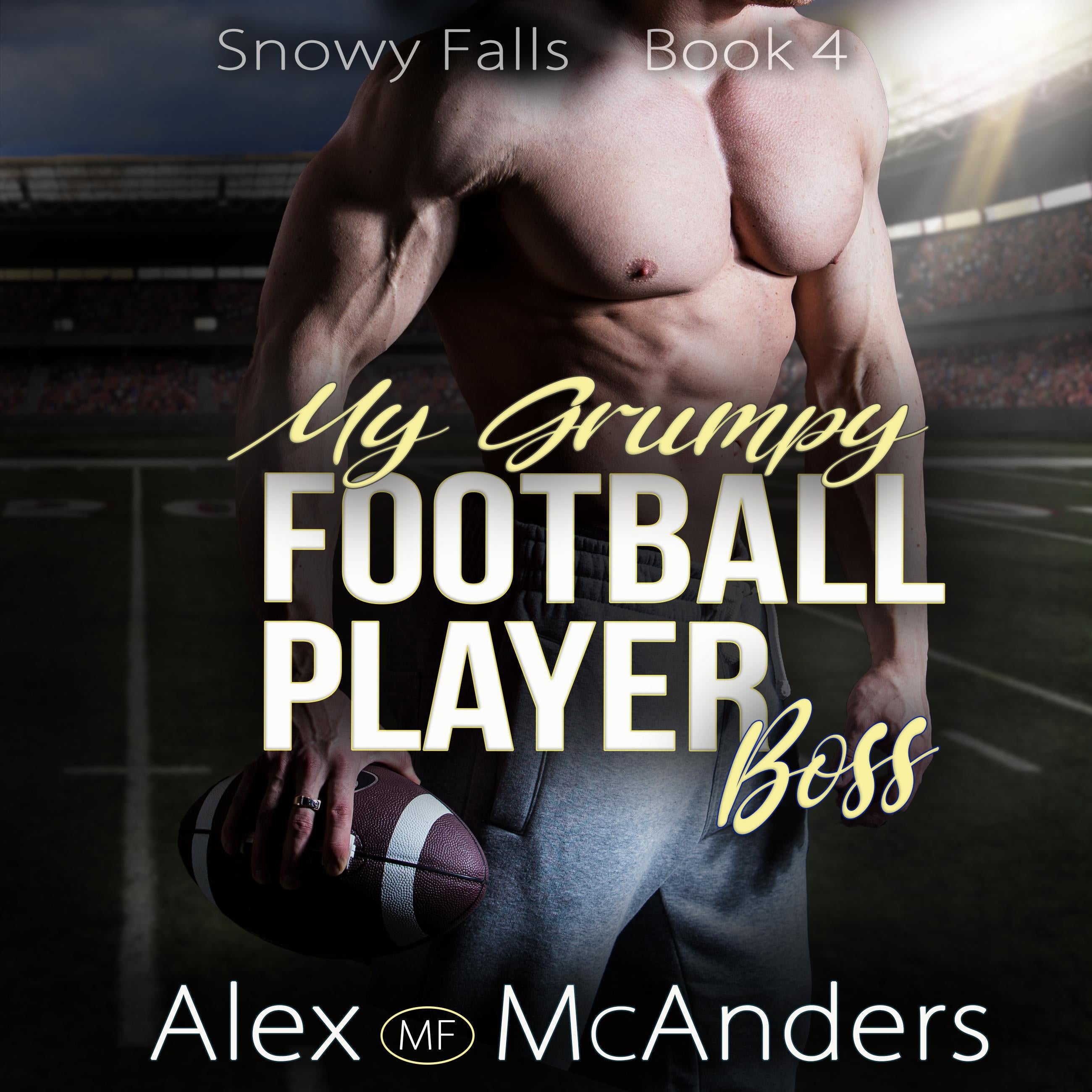 My Grumpy Football Player Boss: Sports Romance