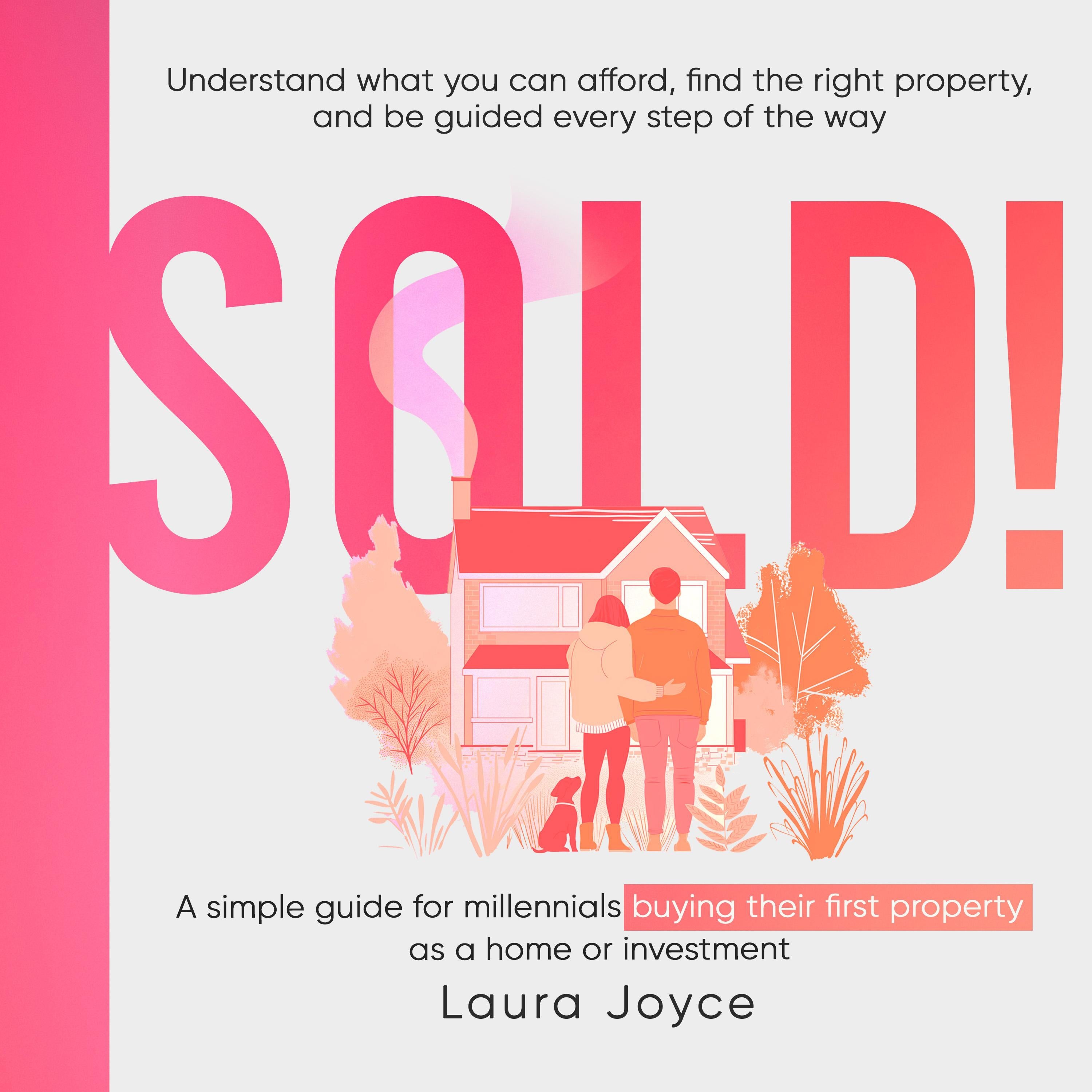 Sold! A simple guide for millennials buying their first property as a home or investment