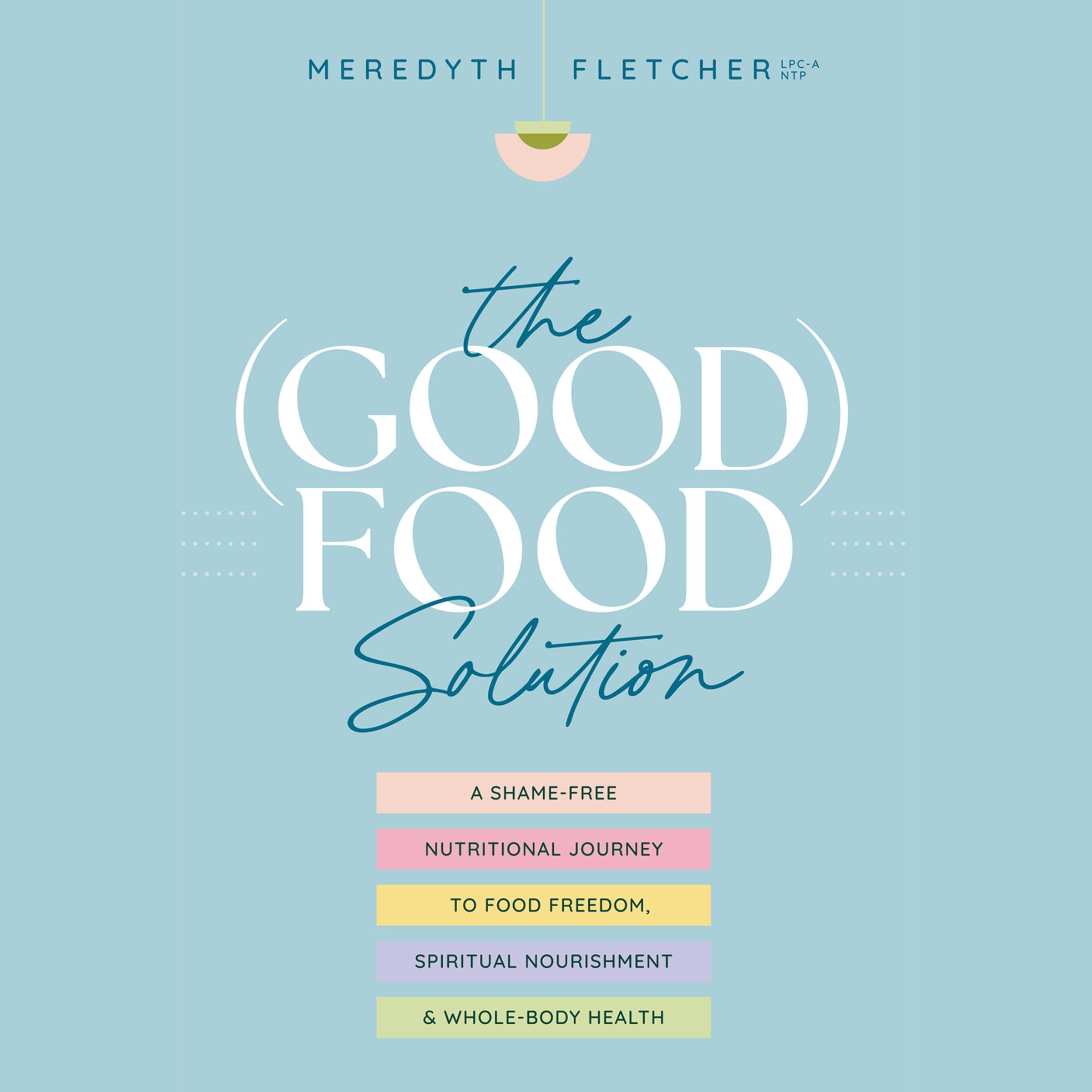 The (Good) Food Solution