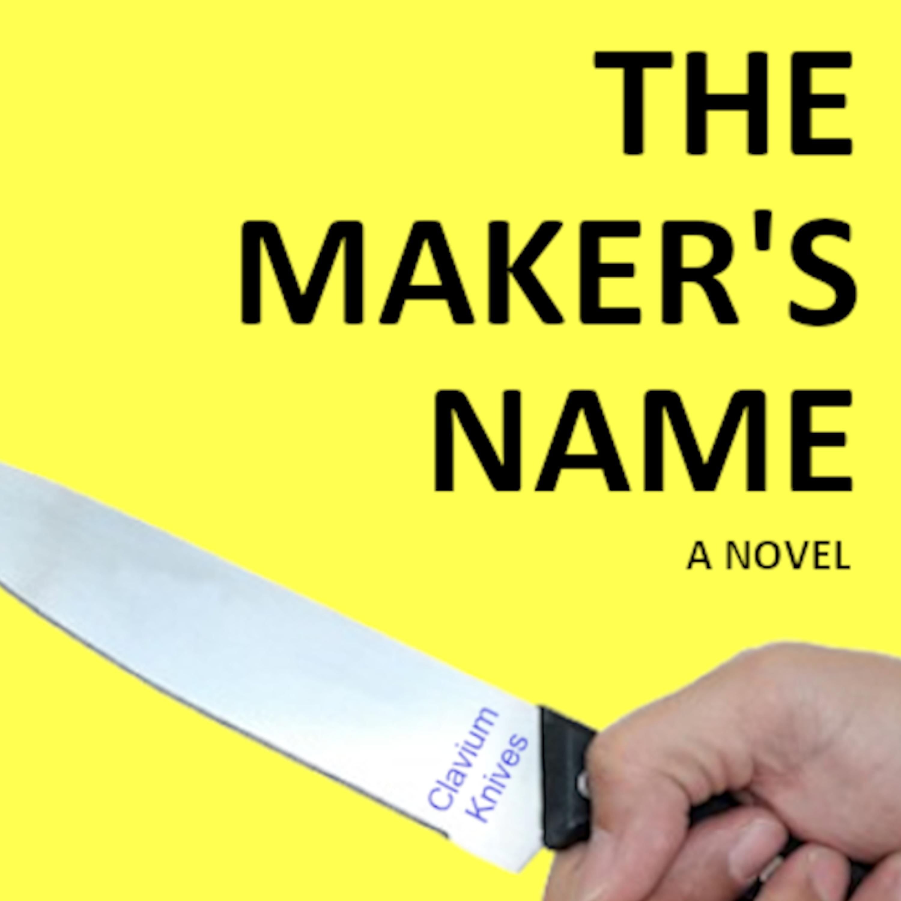 THE MAKER'S NAME