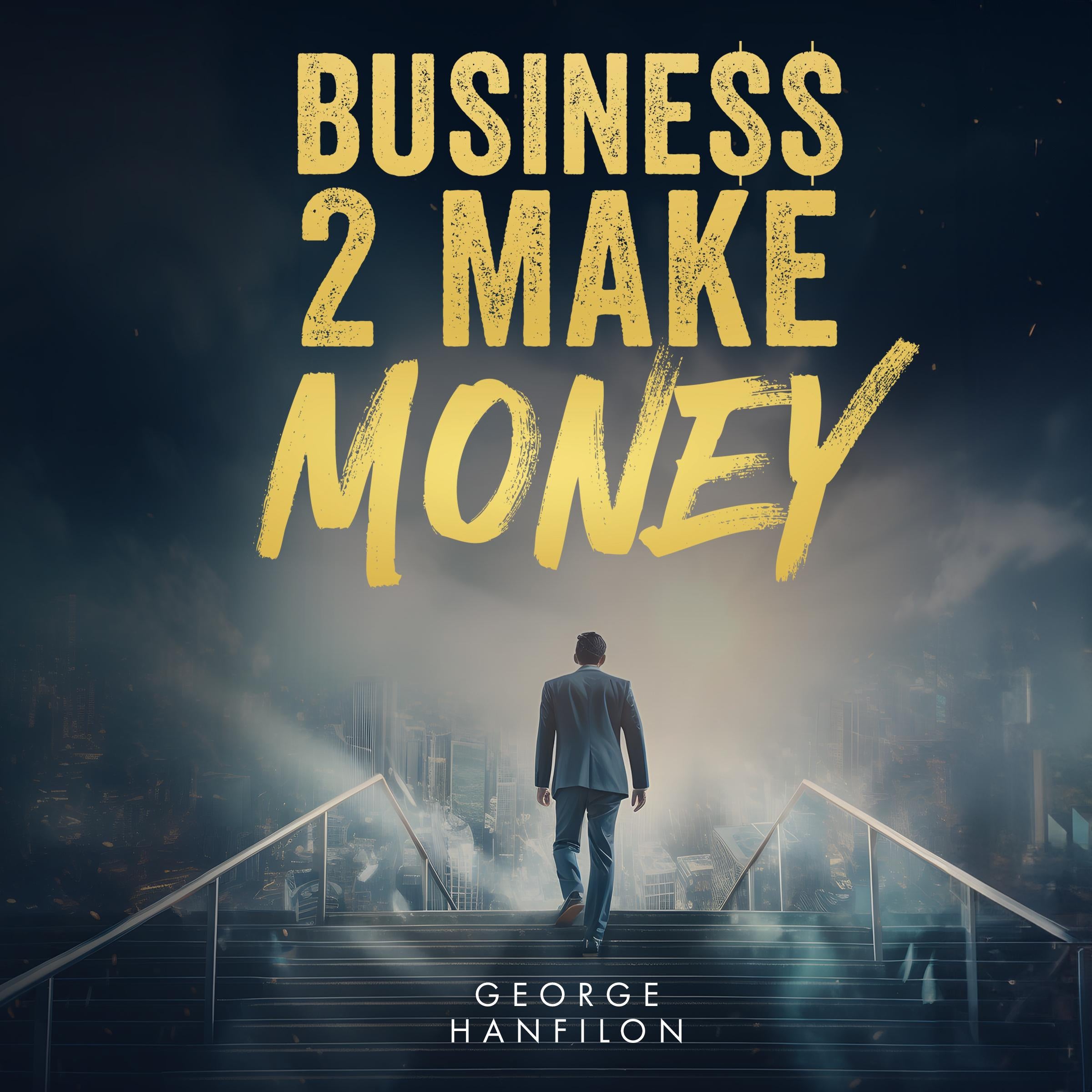 Business 2 Make Money