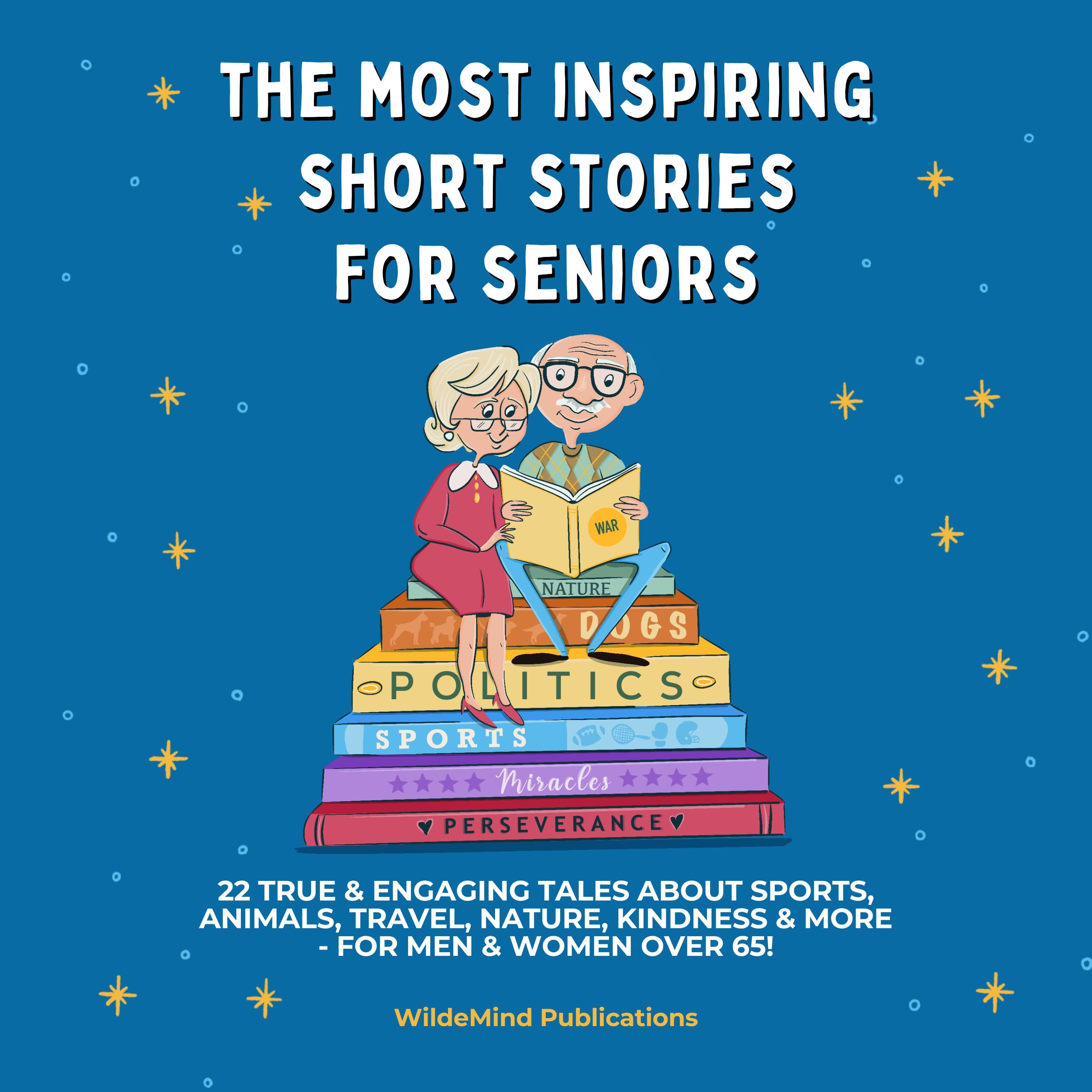 The Most Inspiring Short Stories for Seniors