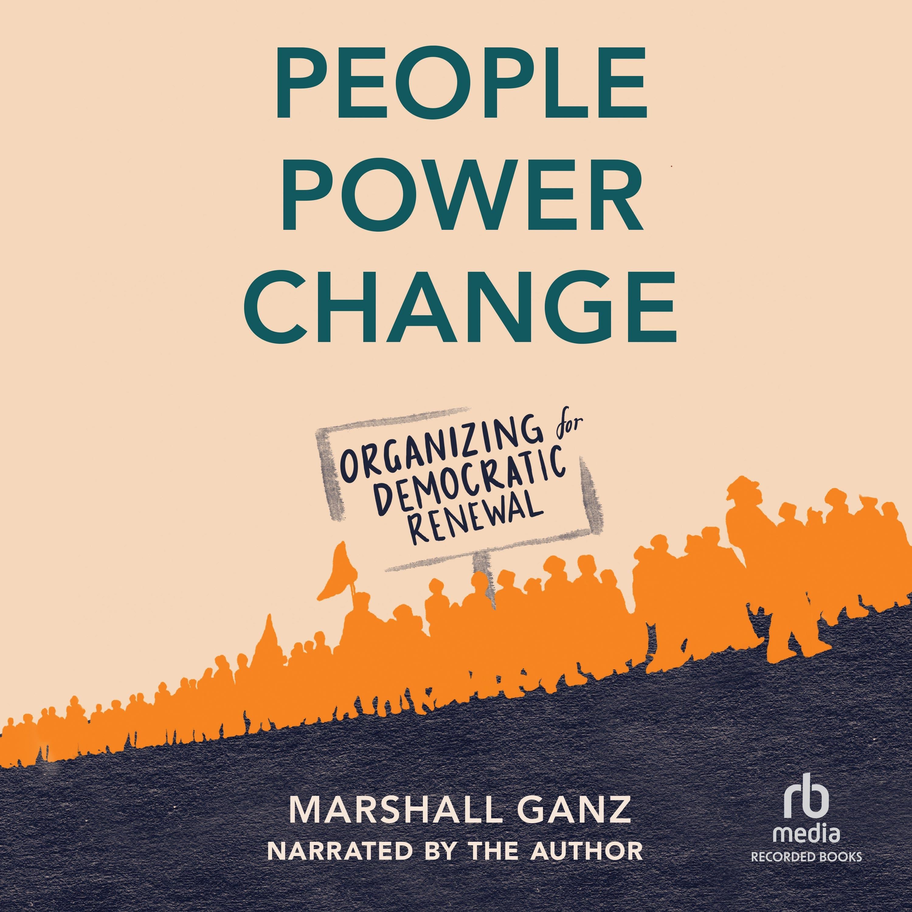 People, Power, and Change