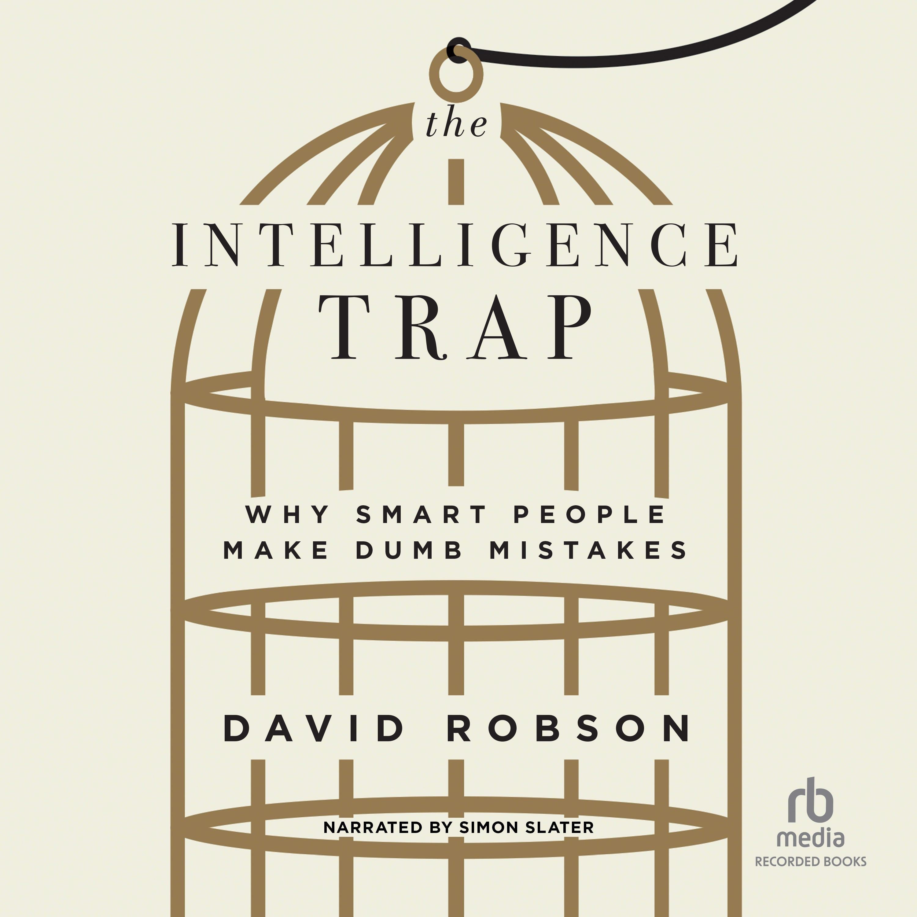The Intelligence Trap