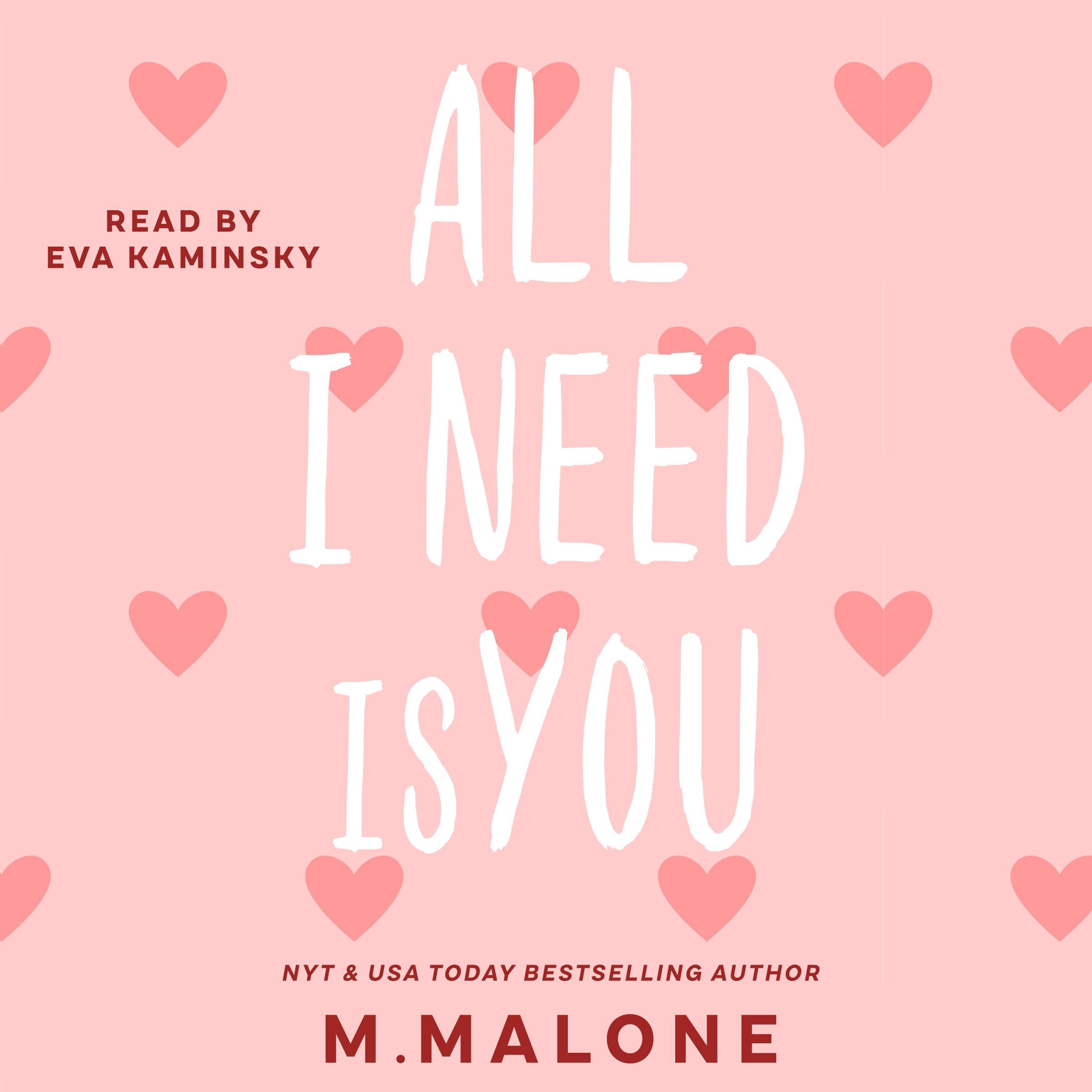 All I Need is You