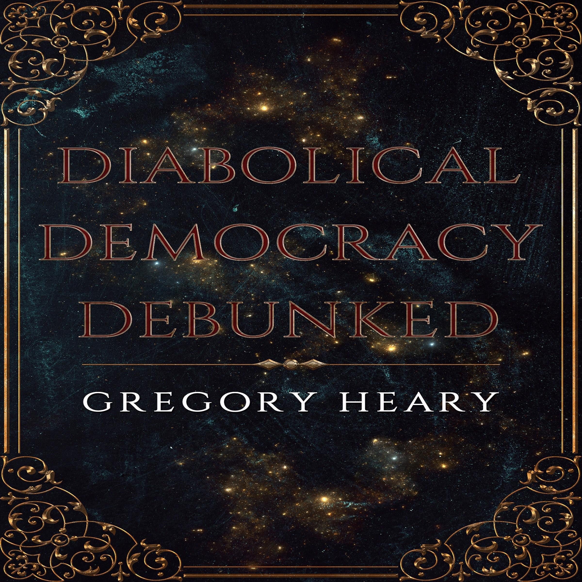 Diabolical Democracy Debunked