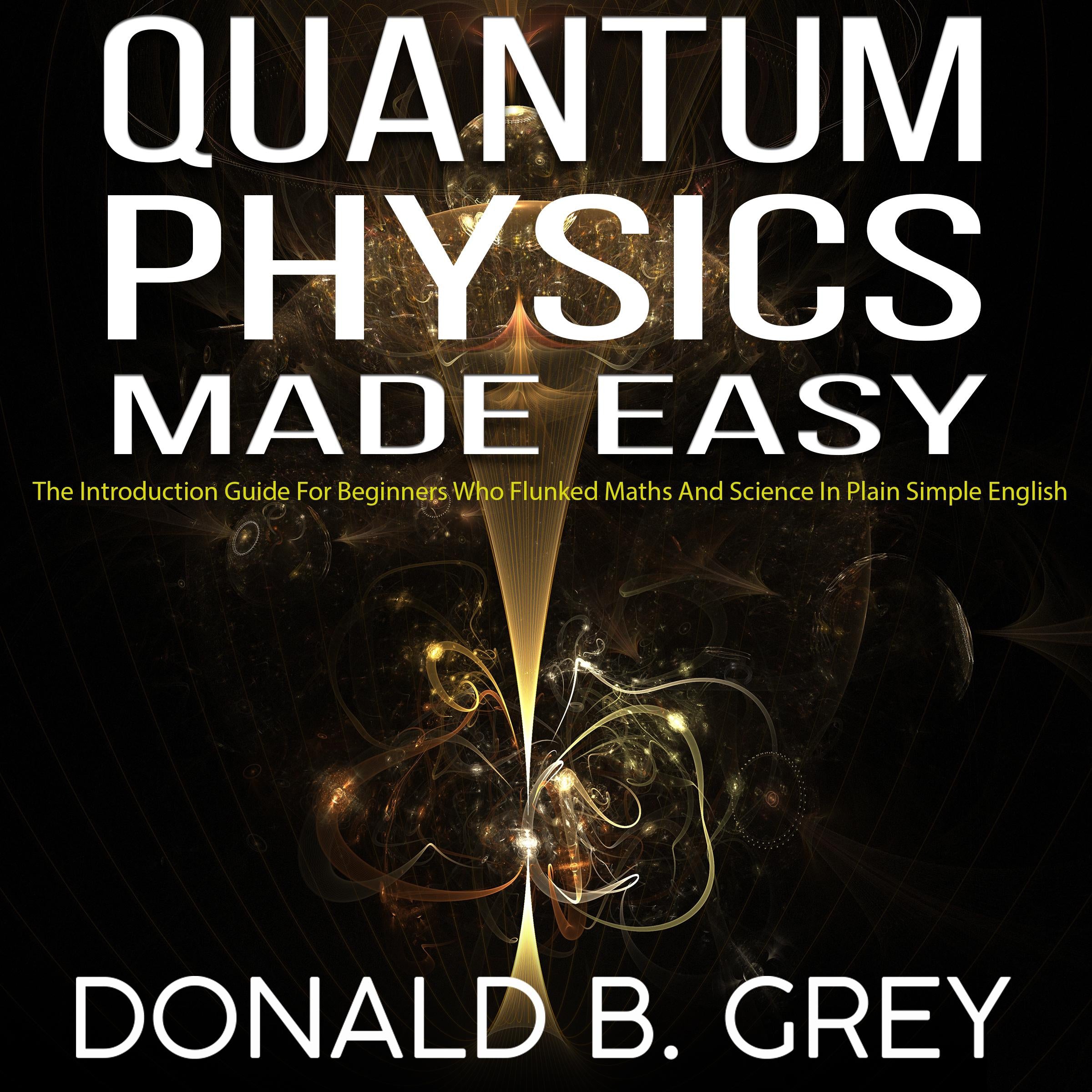 Quantum Physics Made Easy