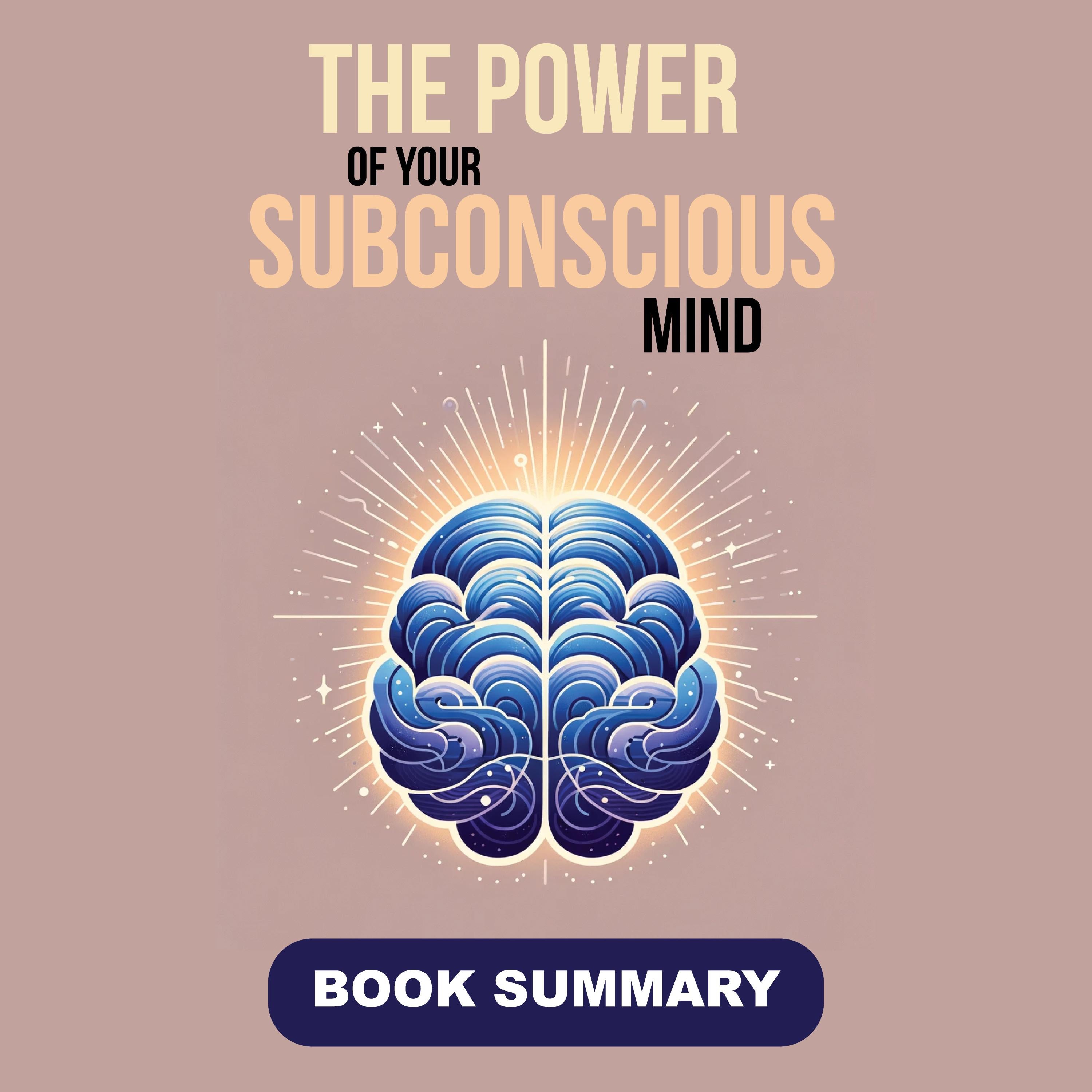 The Power of your Subconscious Mind: Book summary & analysis