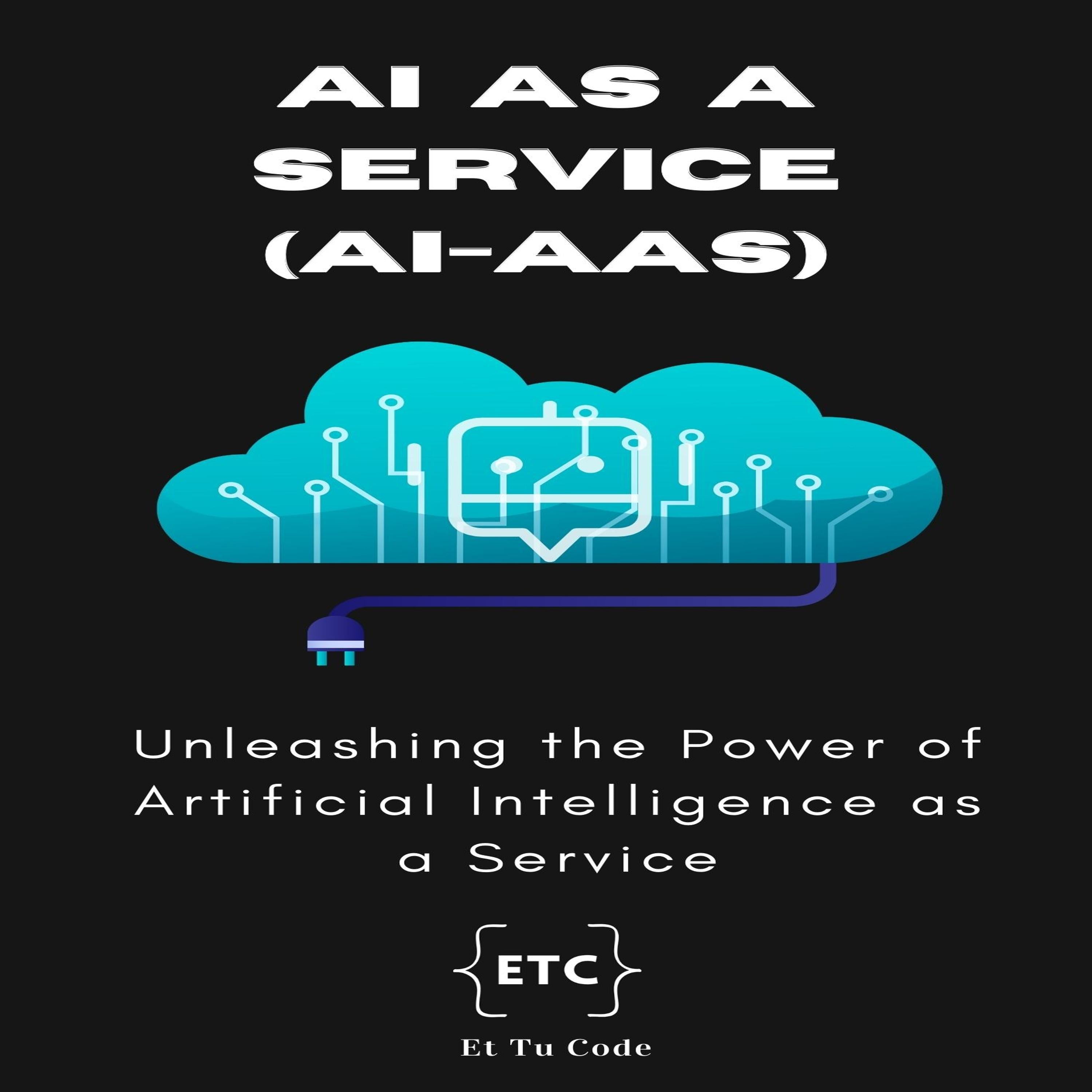 AI as a Service (AIaaS)