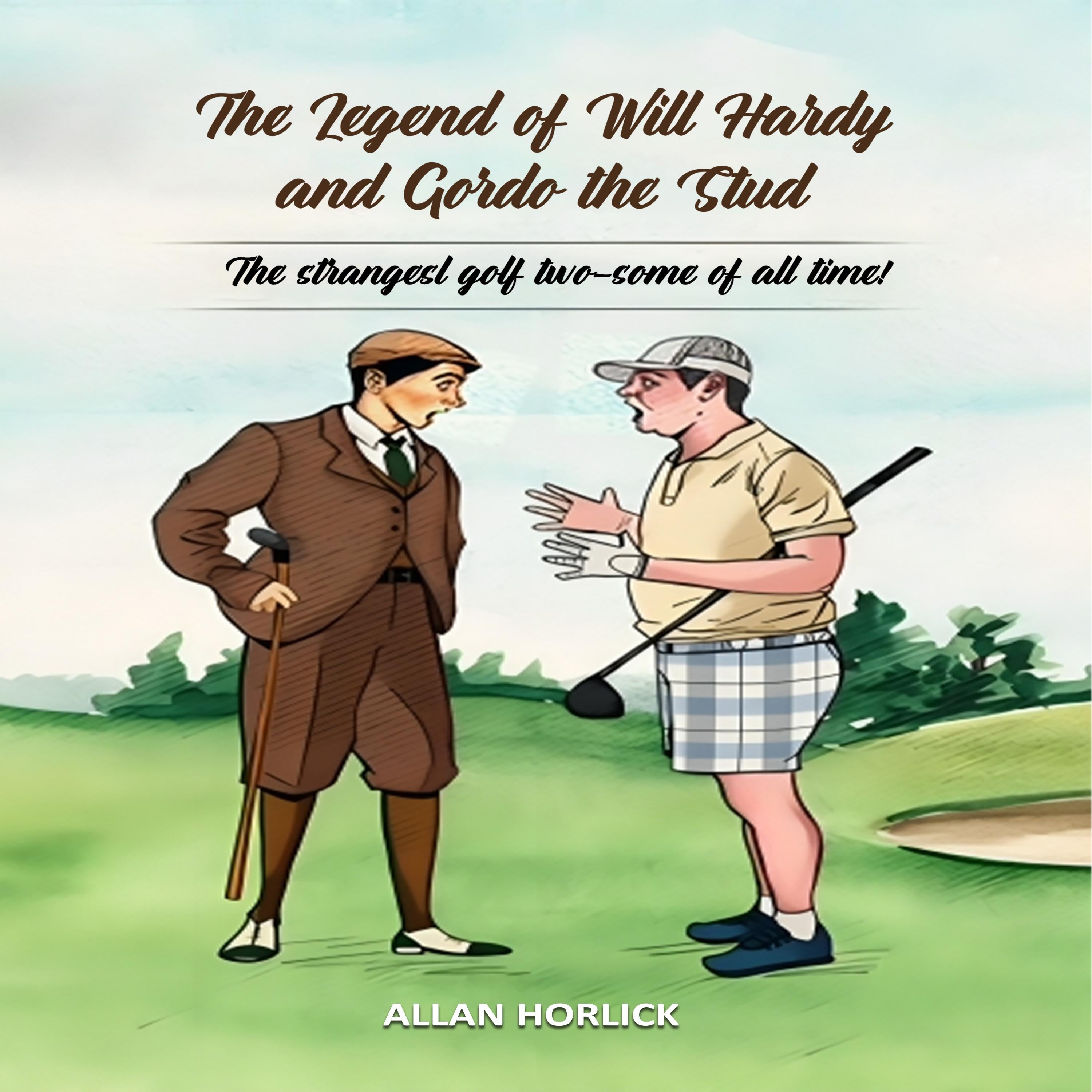 THE LEGEND OF WILL HARDY AND GORDO THE STUD