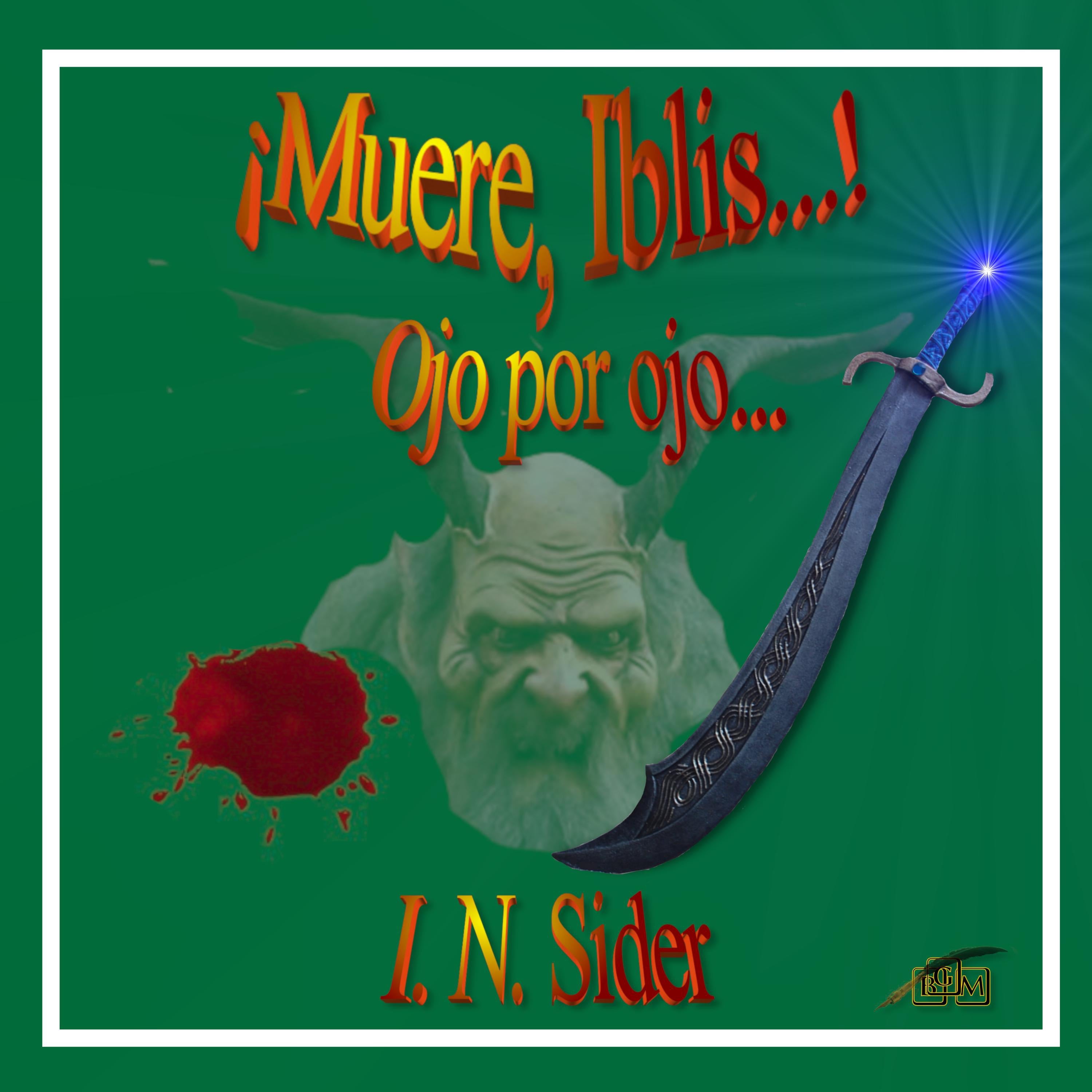 ¡Muere, Iblis...!