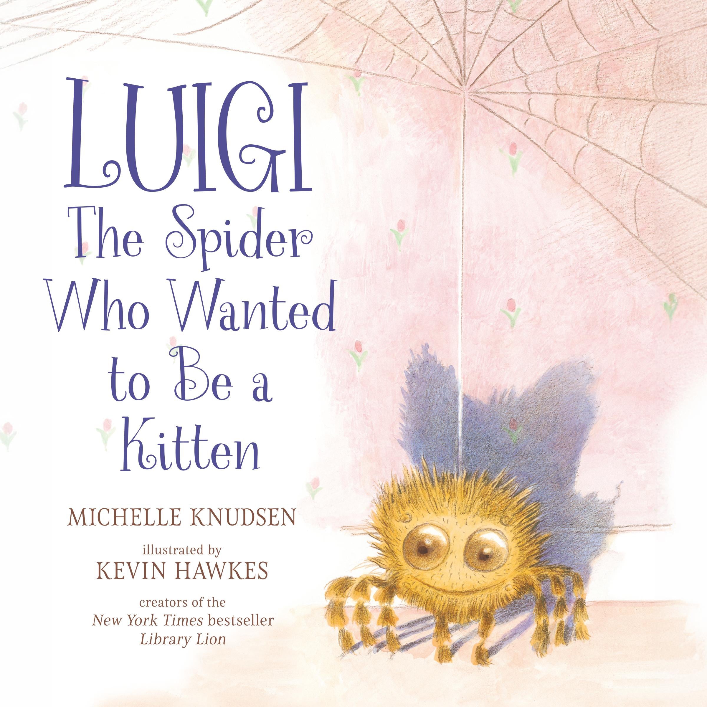 Luigi, the Spider Who Wanted to Be a Kitten