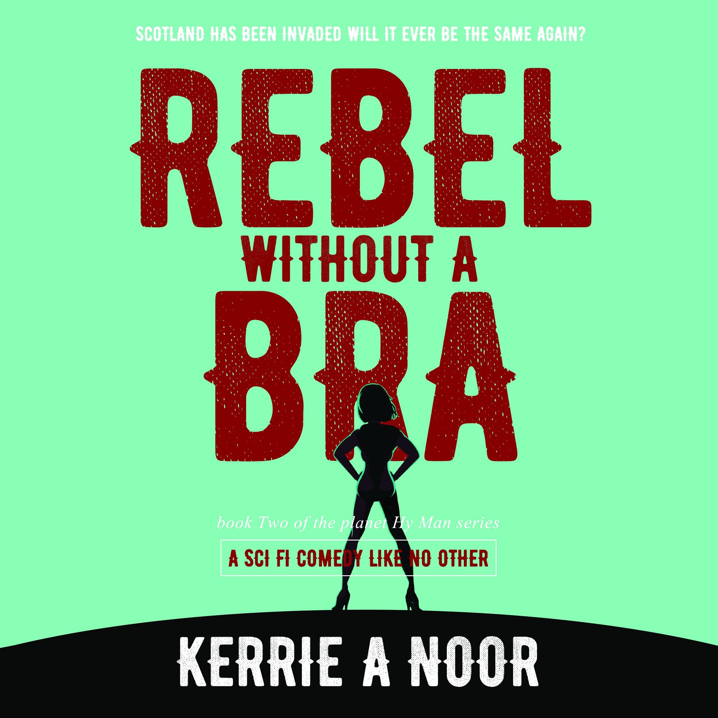 Rebel Without A Bra