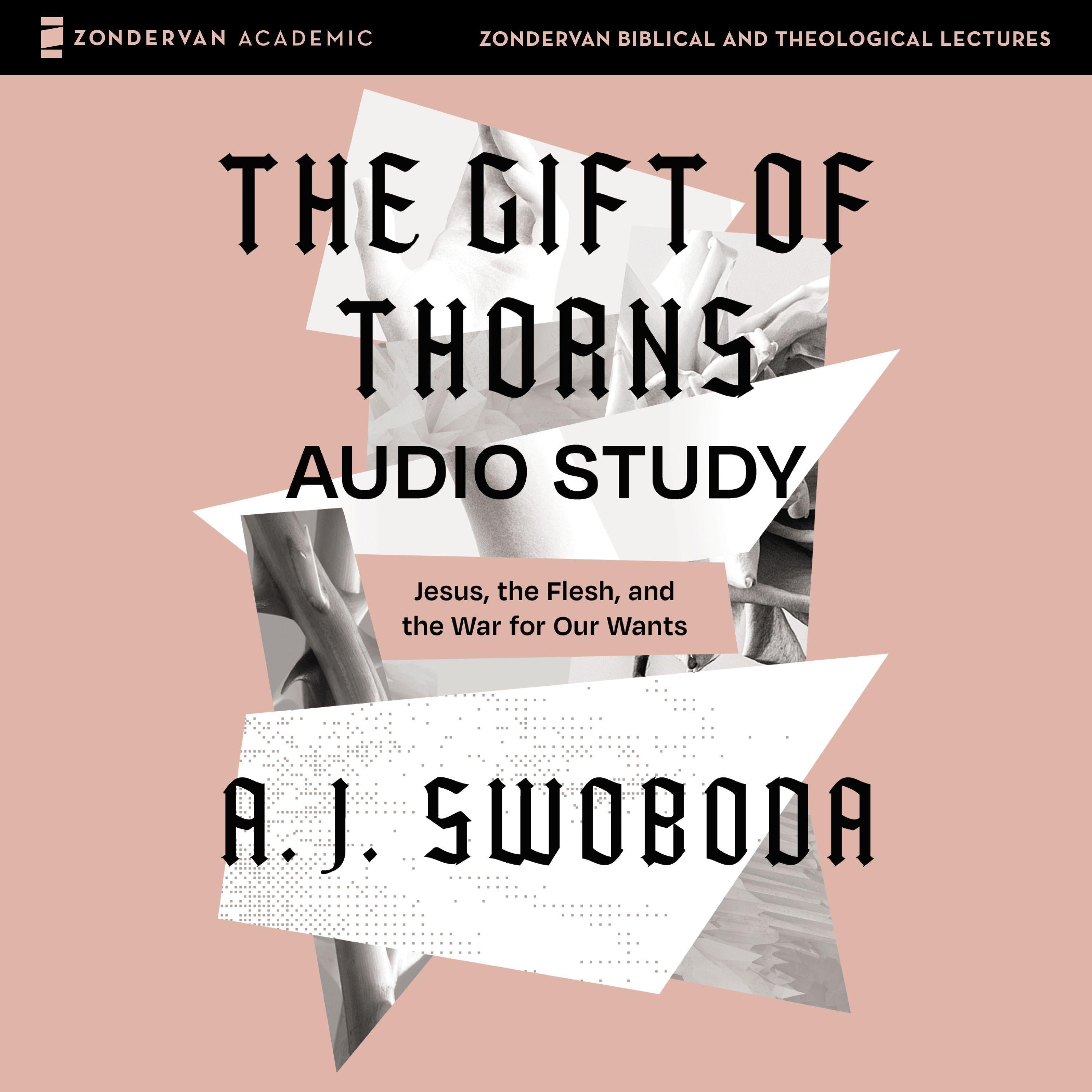 The Gift of Thorns Audio Study